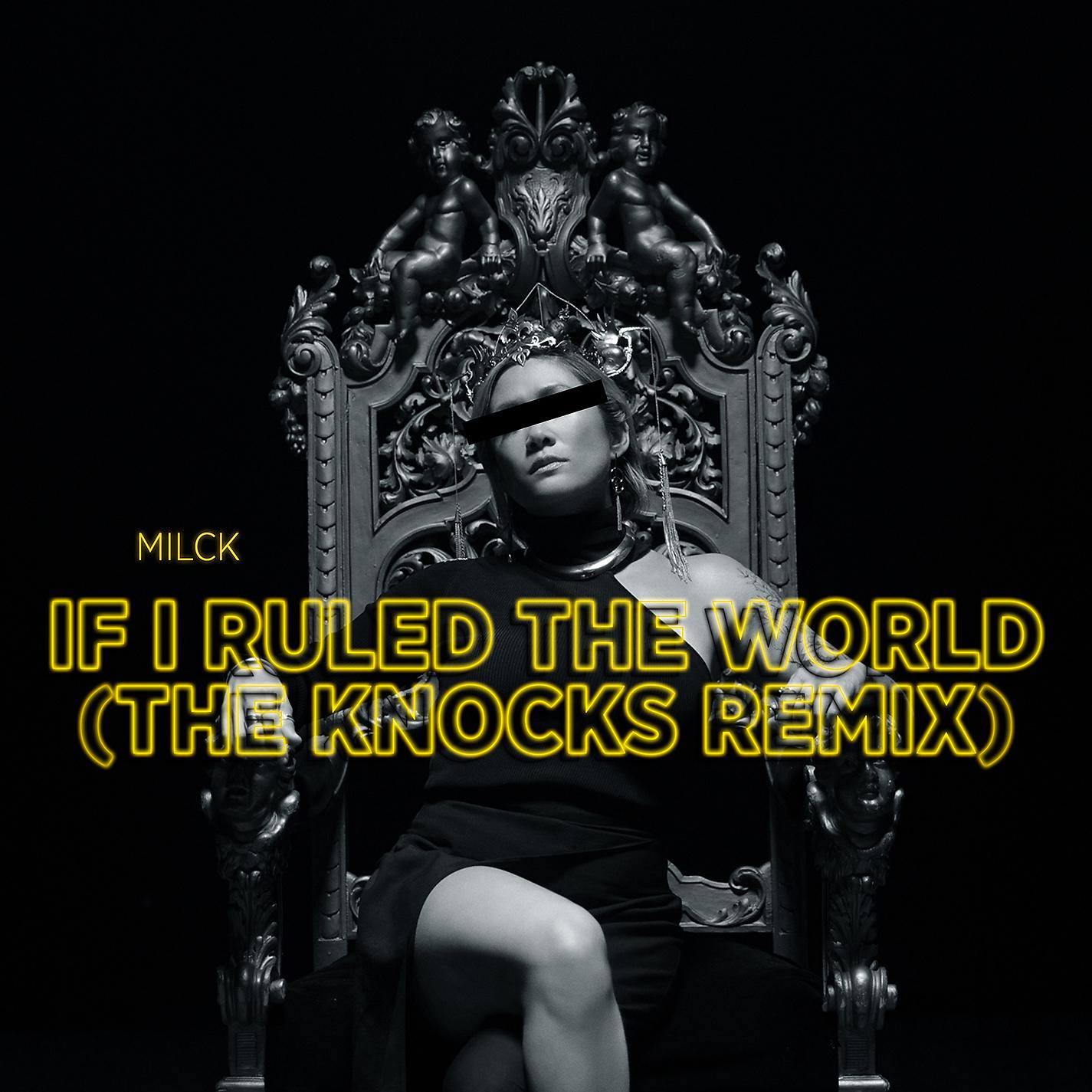 Постер альбома If I Ruled The World (The Knocks Remix)