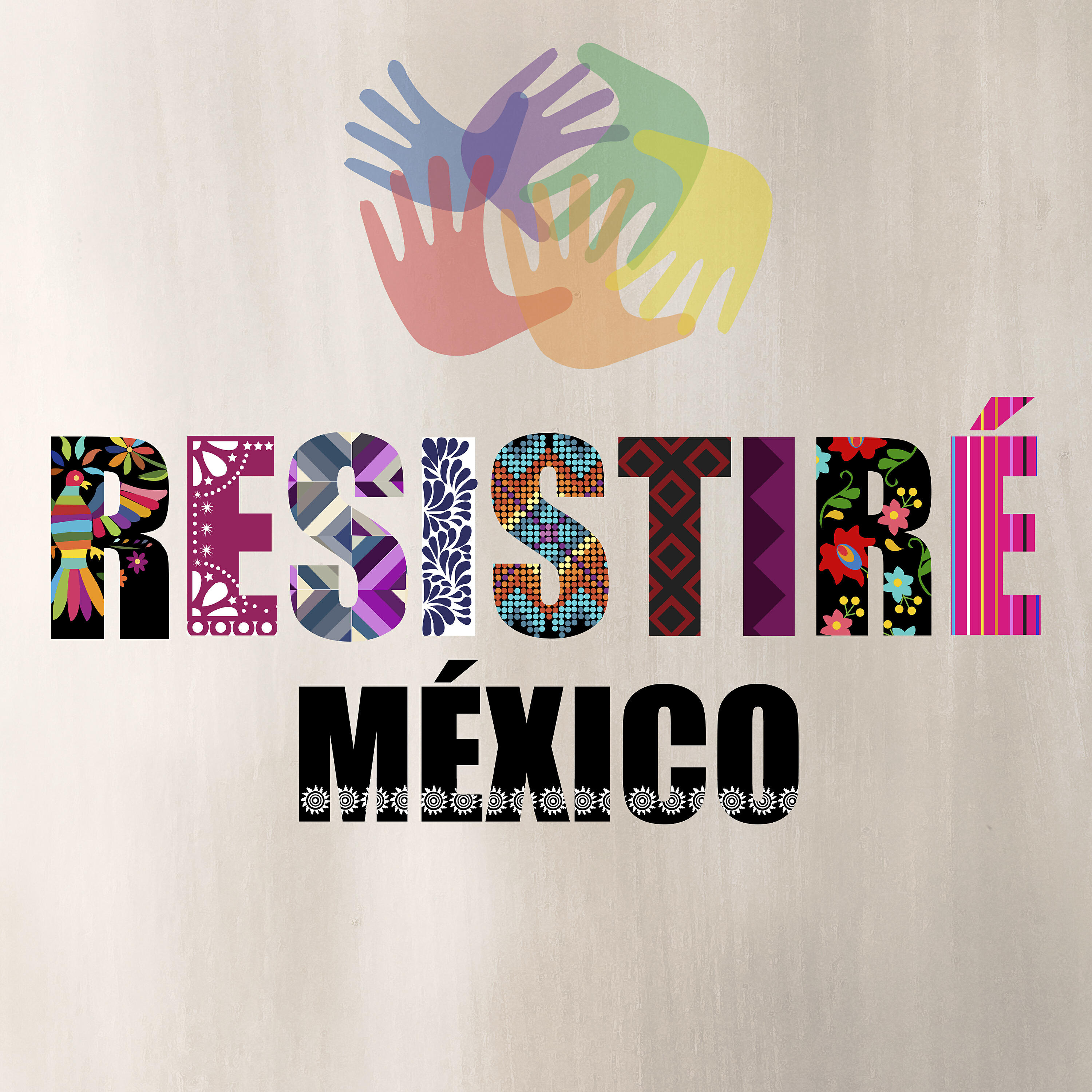 RESISTIRÉ MÉXICO - Resistiré