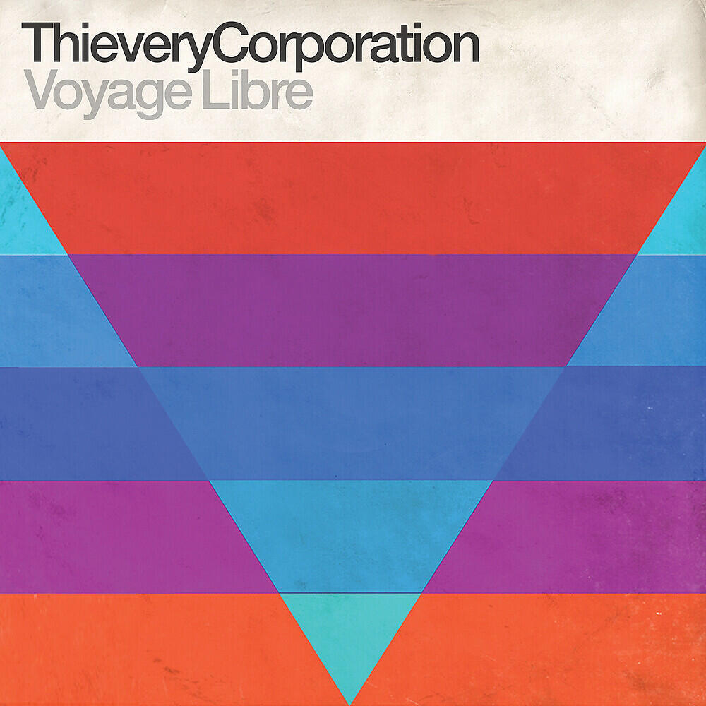 Thievery Corporation - Voyage Libre (feat. LouLou Ghelichkhani)
