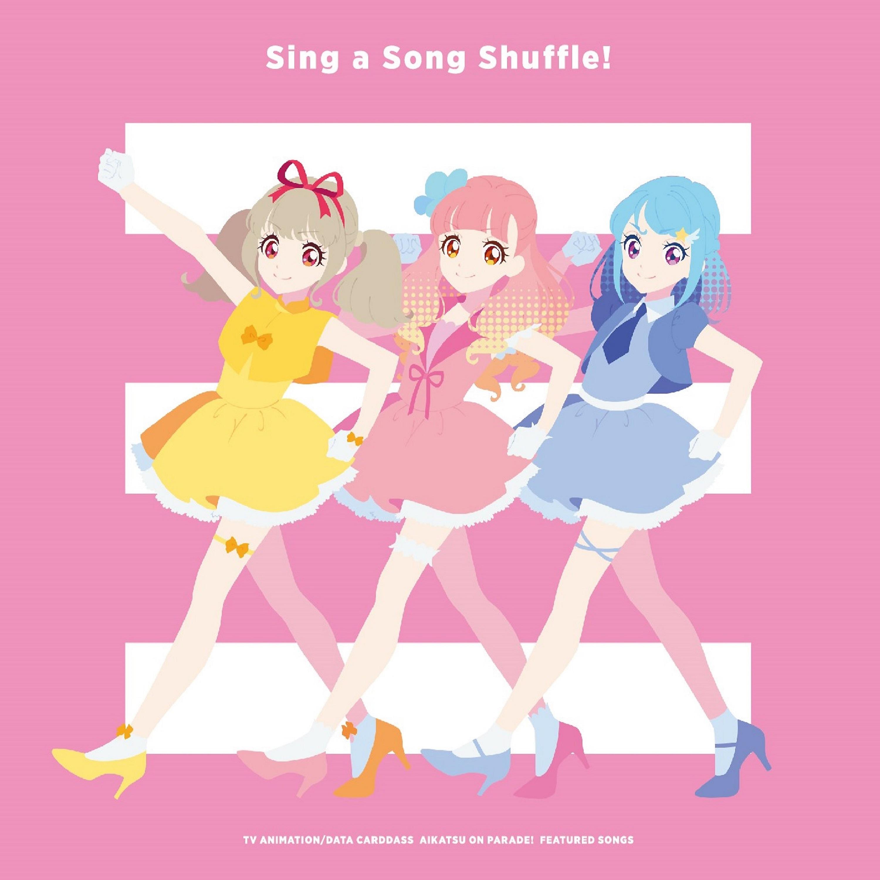 Постер альбома ‟AIKATSU ON PARADE!" featured songs - Sing a Song Shuffle!