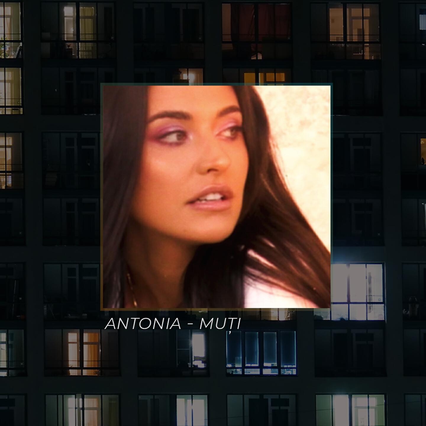 ANTONIA - Muți