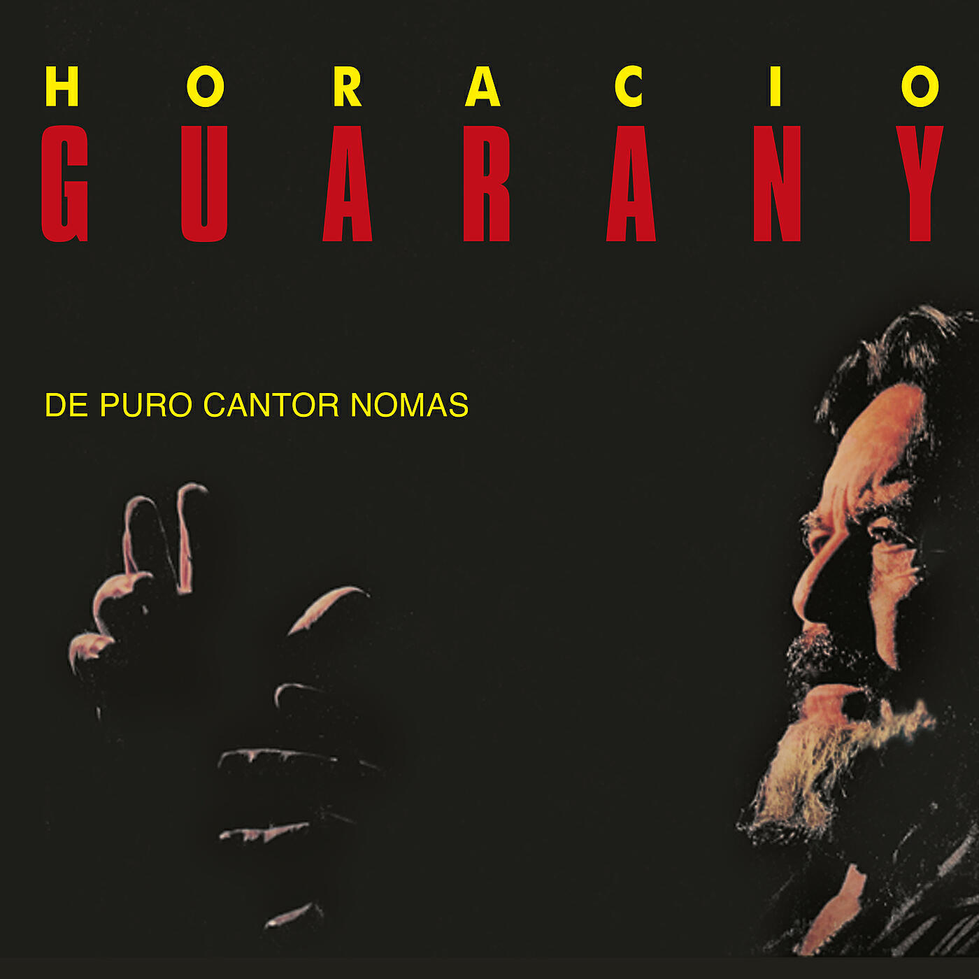 Horacio Guarany - De Puro Cantor Nomás