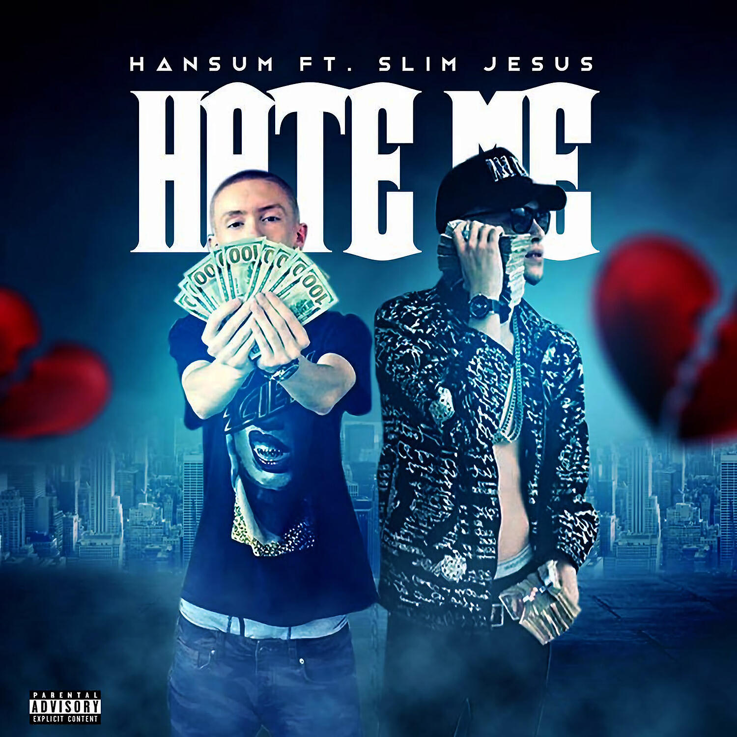 Hansum - Hate Me (feat. Slim Jesus)
