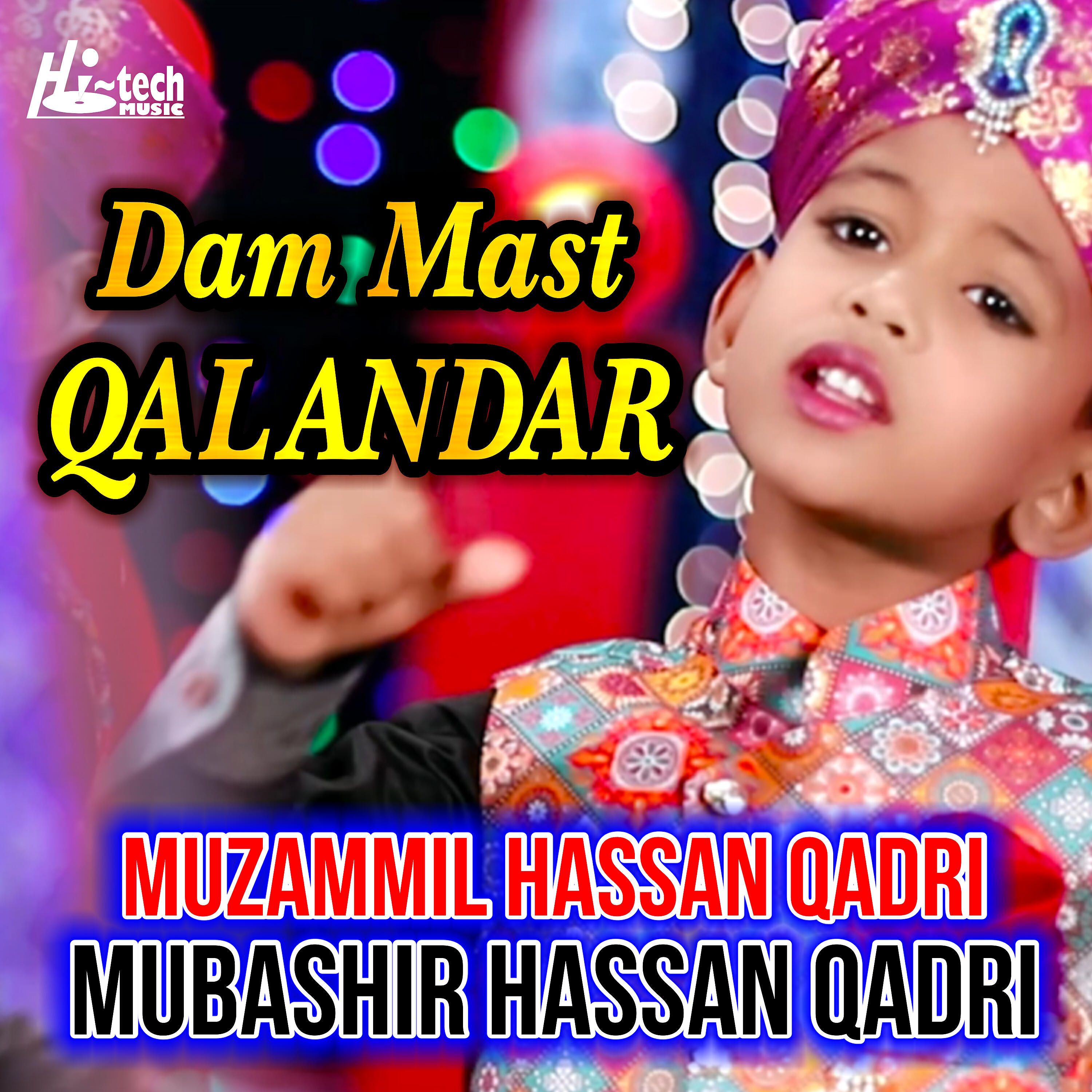 Muzammil Hassan Qadri - Dam Mast Qalandar