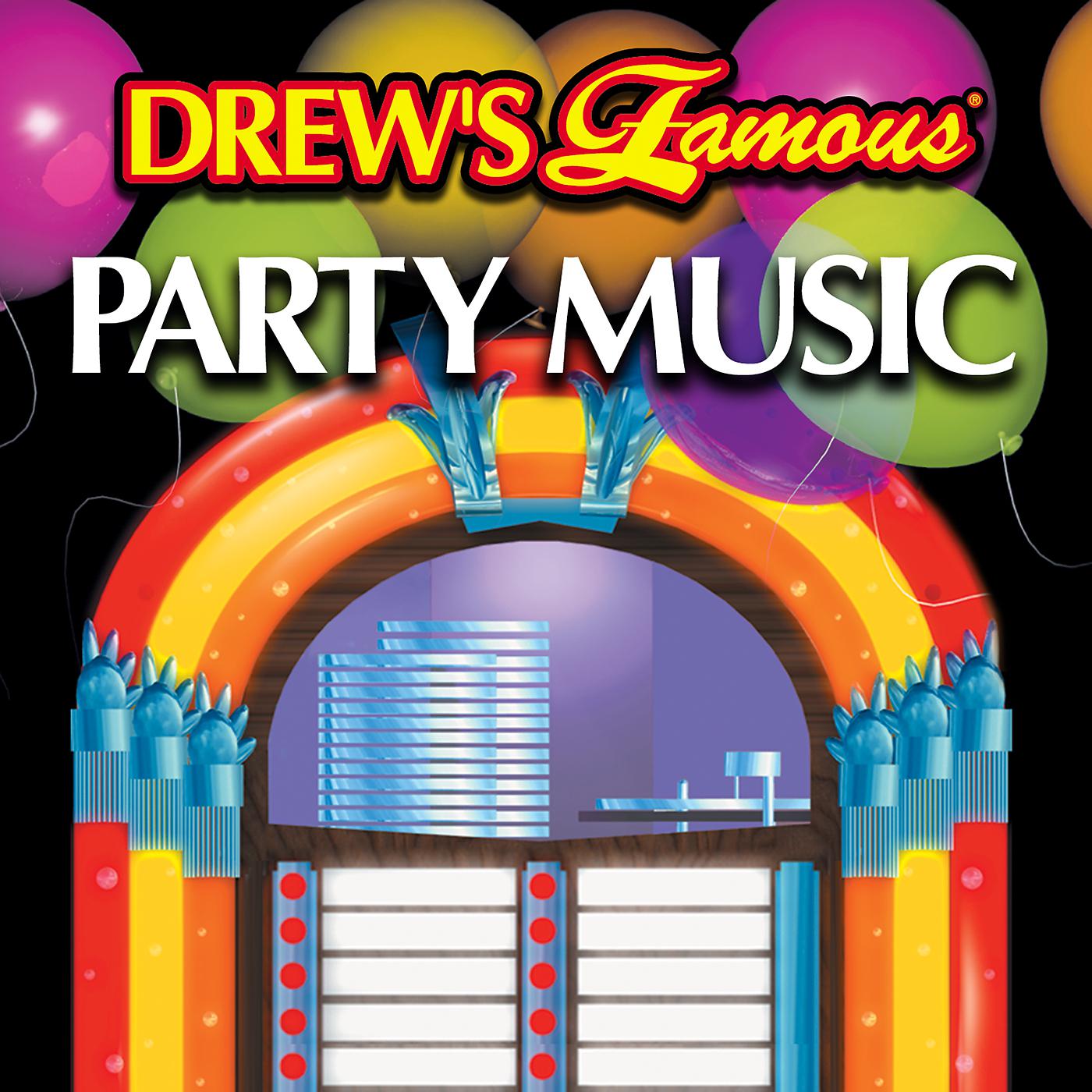 Постер альбома Drew's Famous Party Music