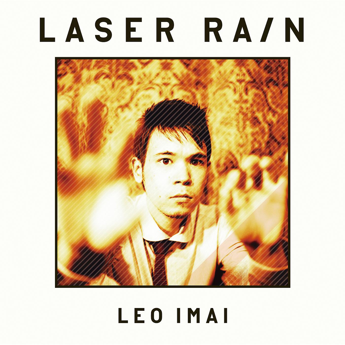 Постер альбома Laser Rain - Track By Track Commentary By Leo Imai