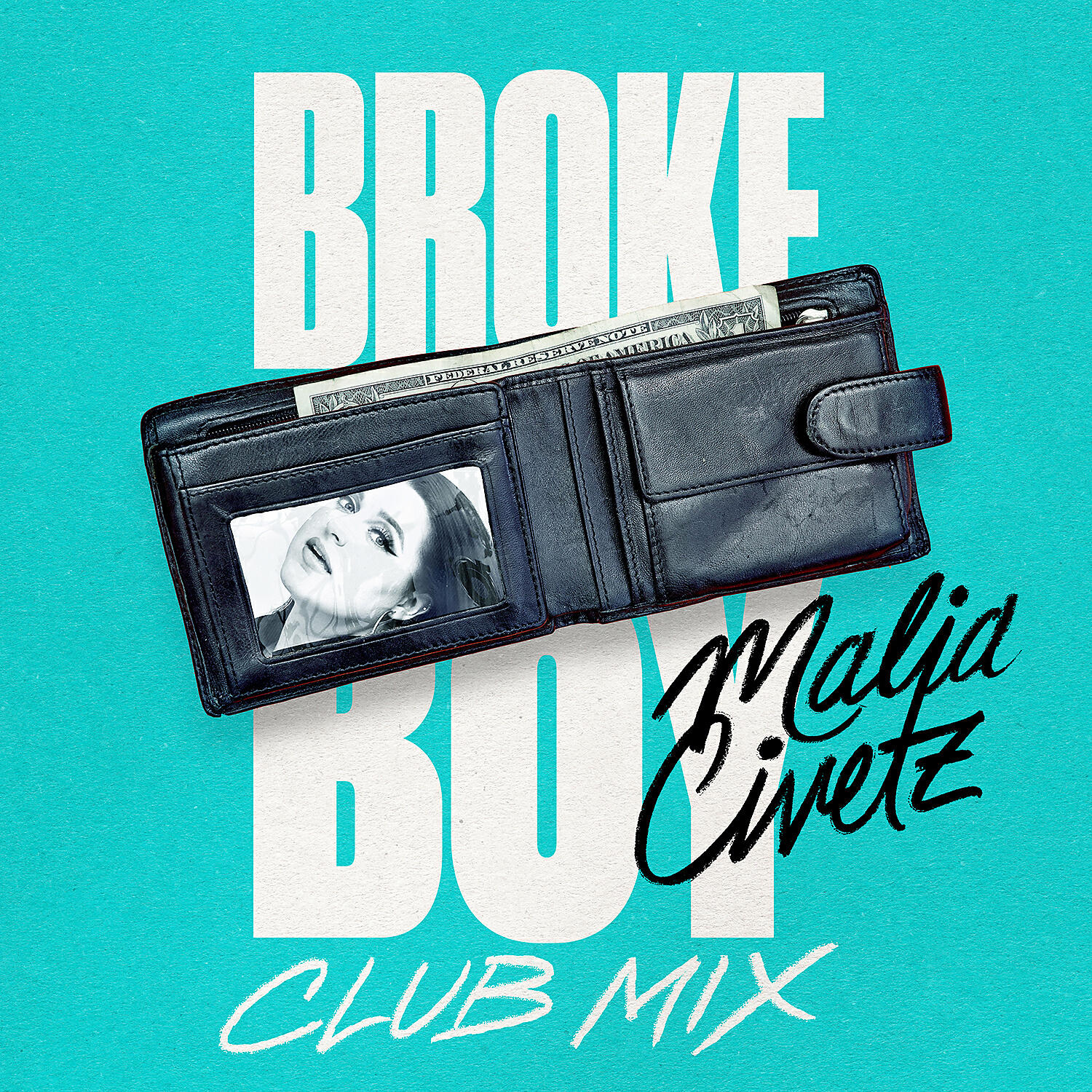 Malia Civetz - Broke Boy (Club Mix)