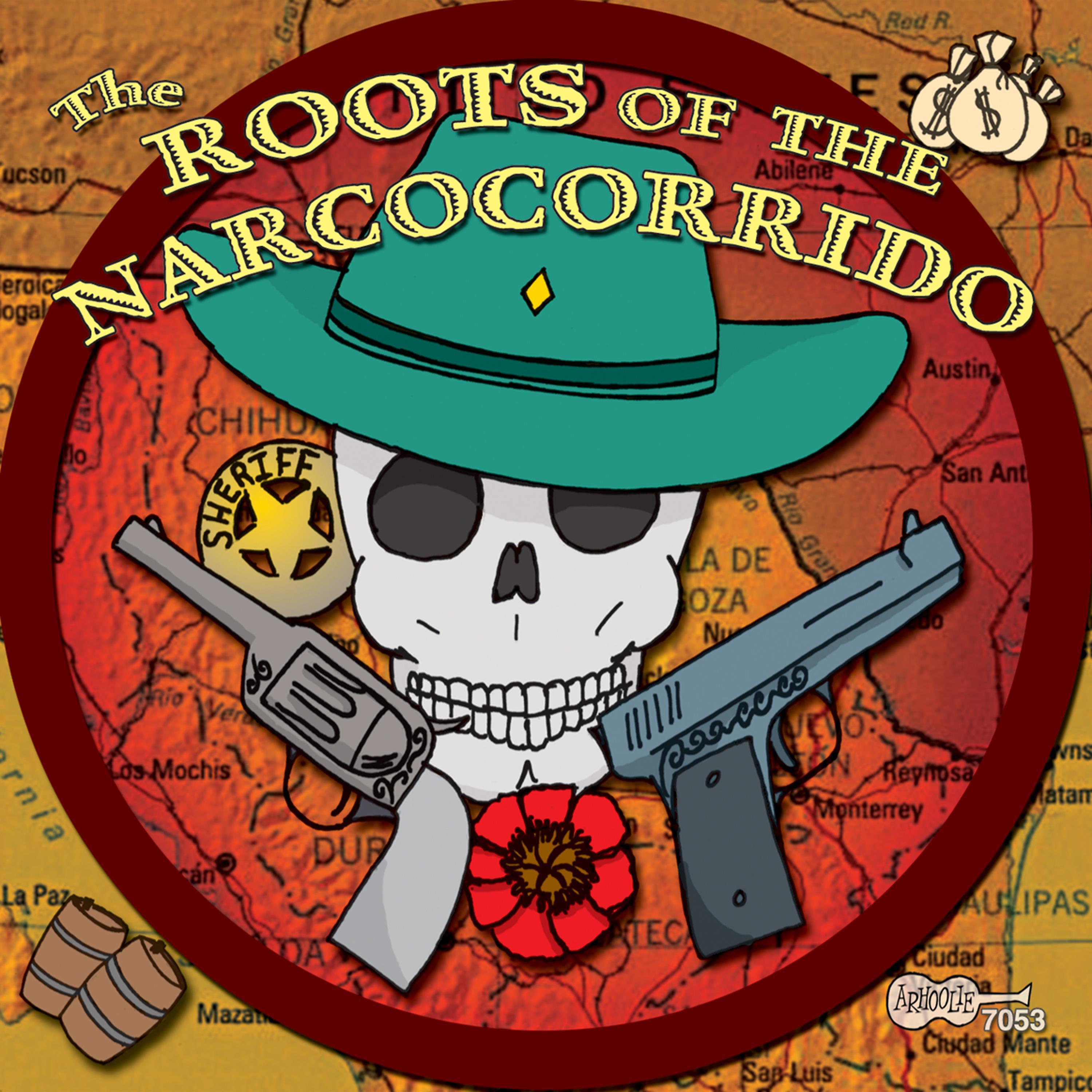 Постер альбома The Roots of the Narcocorrido