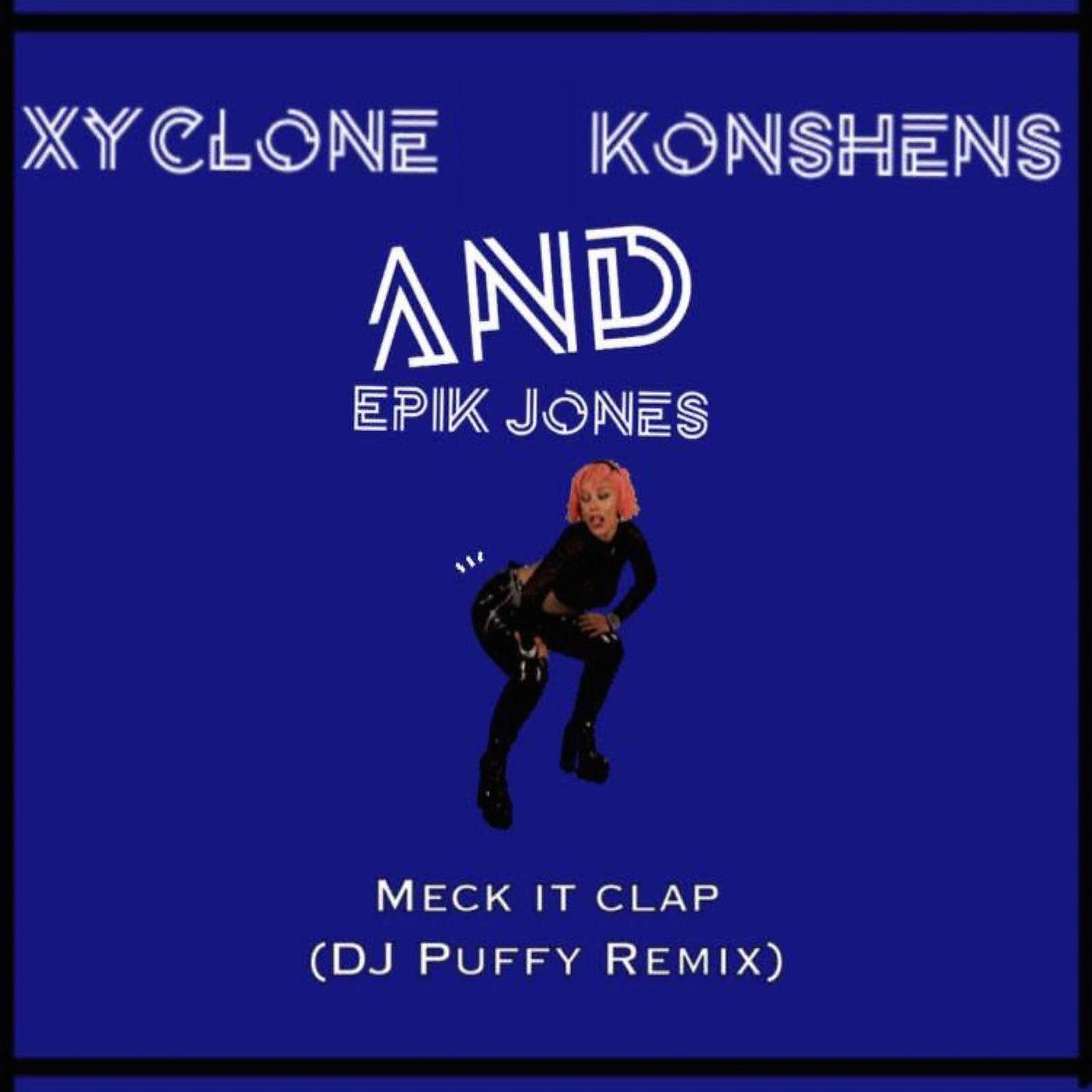 Постер альбома Meck It Clap (DJ Puffy Remix)
