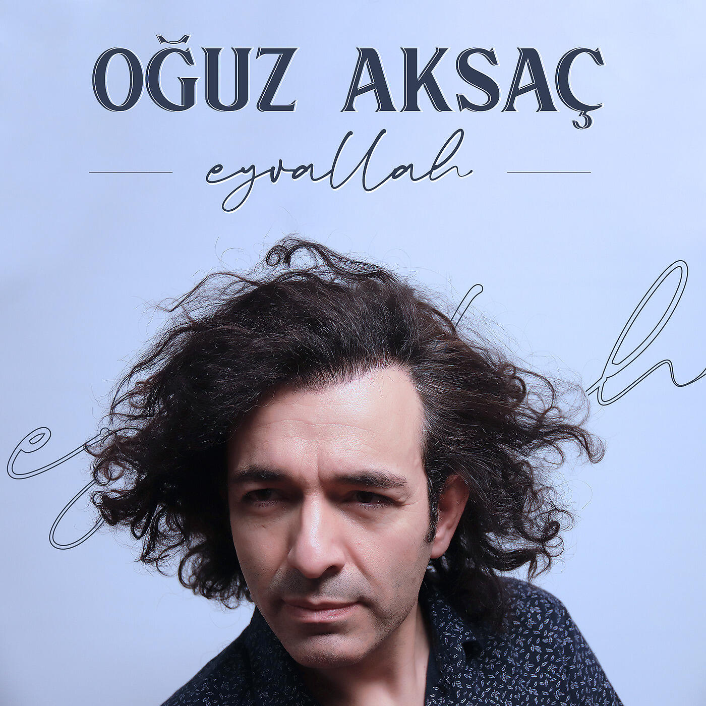 Oğuz Aksaç - Eyvallah