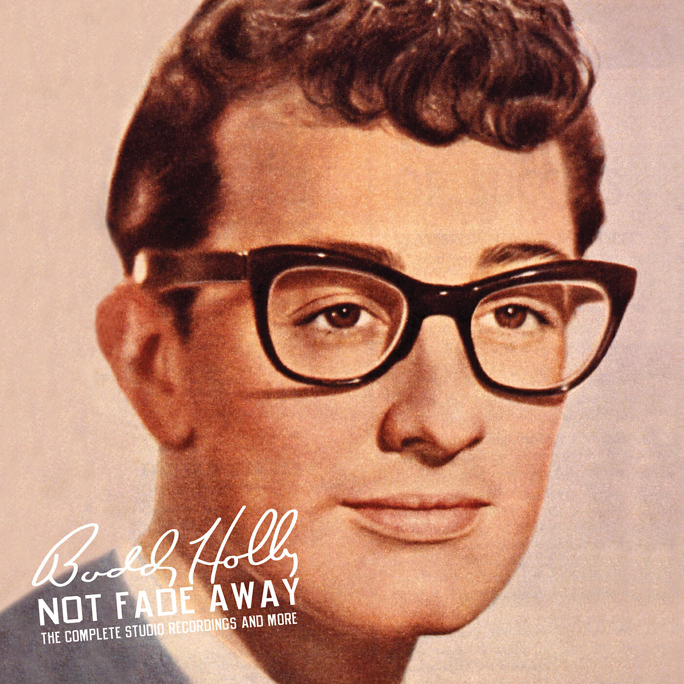 Постер альбома Not Fade Away: The Complete Studio Recordings And More