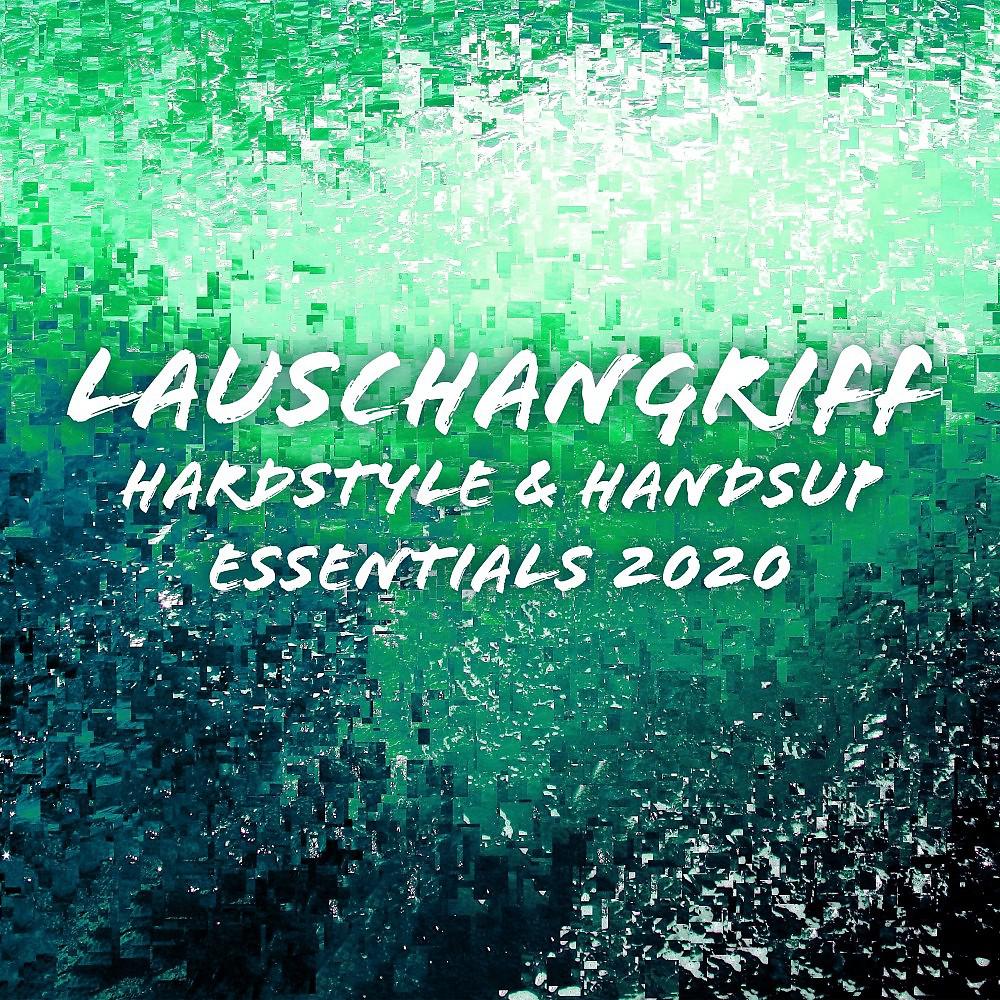 Постер альбома Lauschangriff: Hardstyle & Handsup Essentials 2020