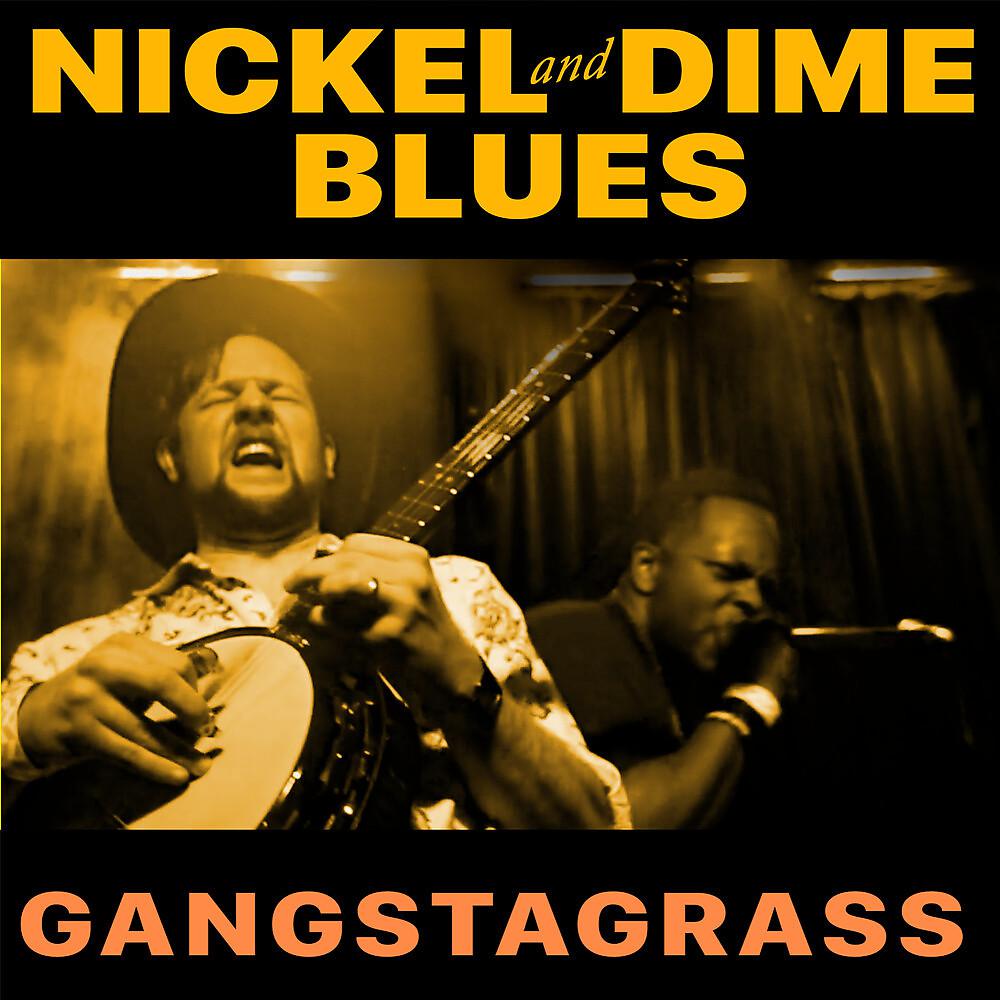 Постер альбома Nickel And Dime Blues