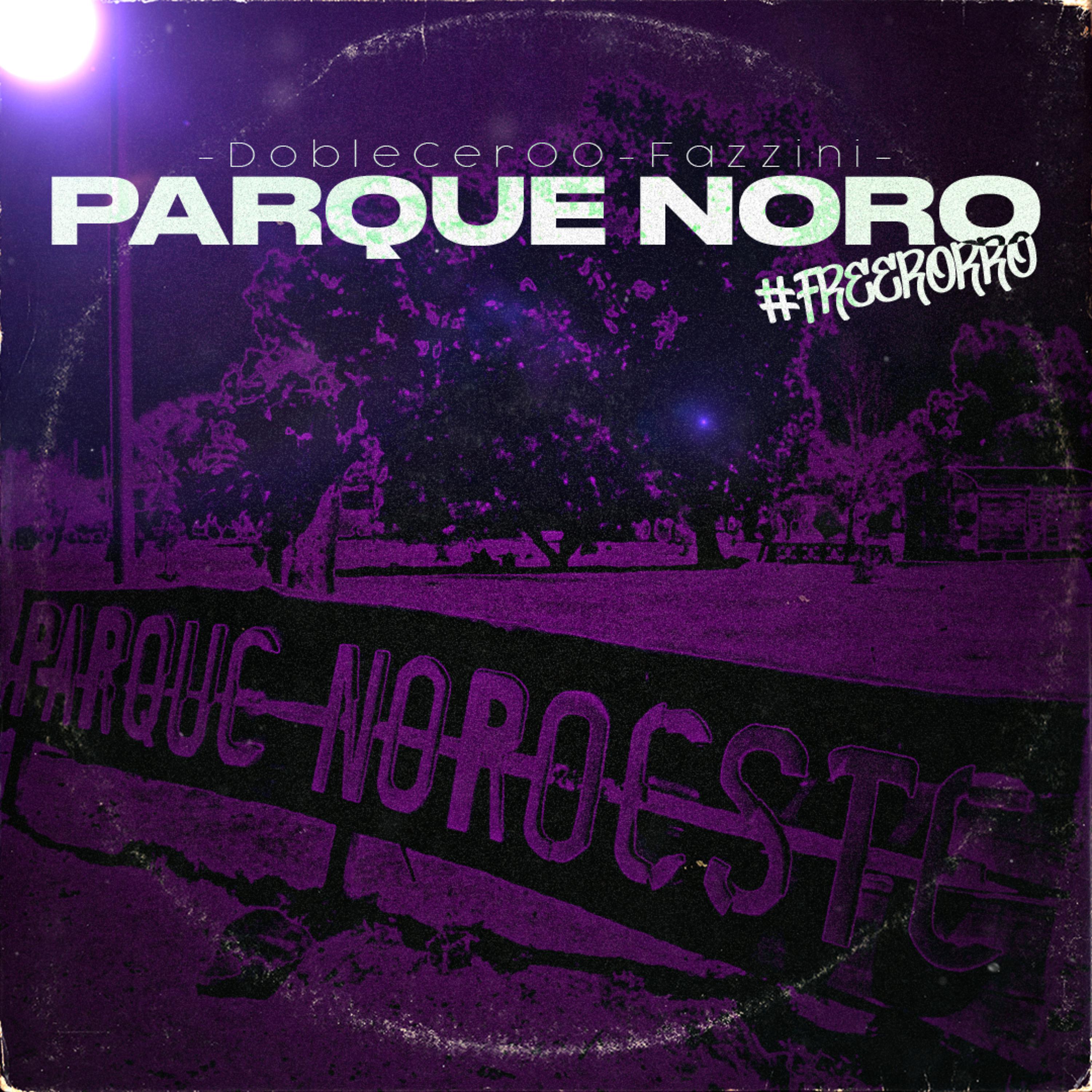 Постер альбома Parque Noro