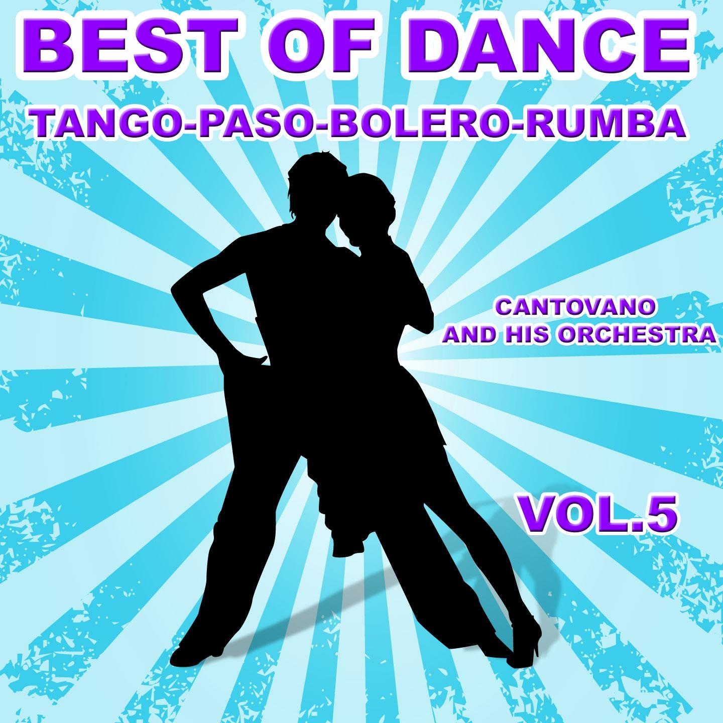 Постер альбома Best of Dance, Tango, Paso, Bolero, Rumba, Vol. 5