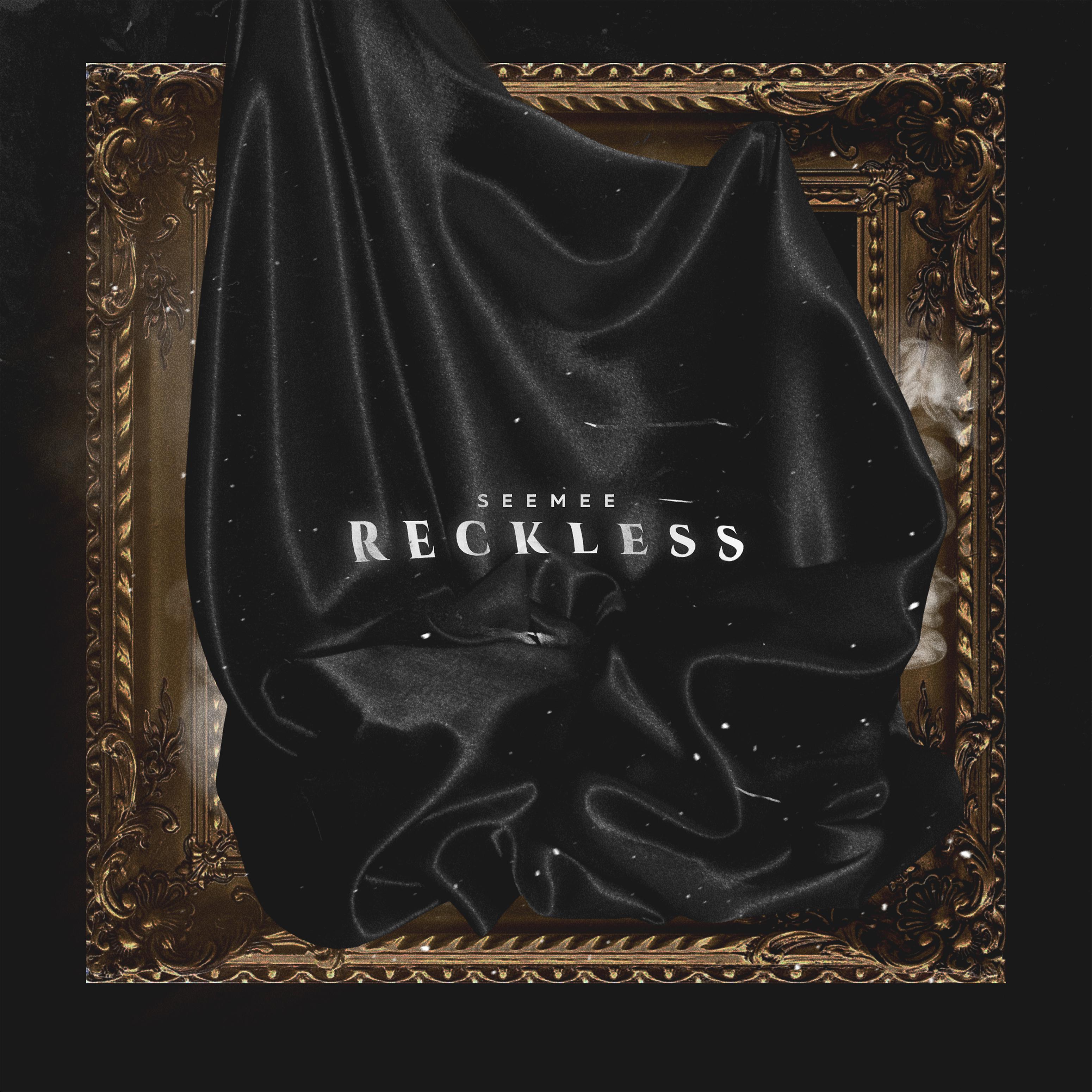 SEEMEE - Reckless