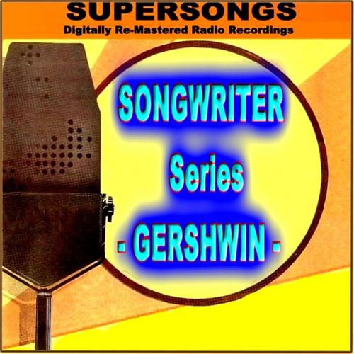 Постер альбома Supersongs - Songwriter Gershwin
