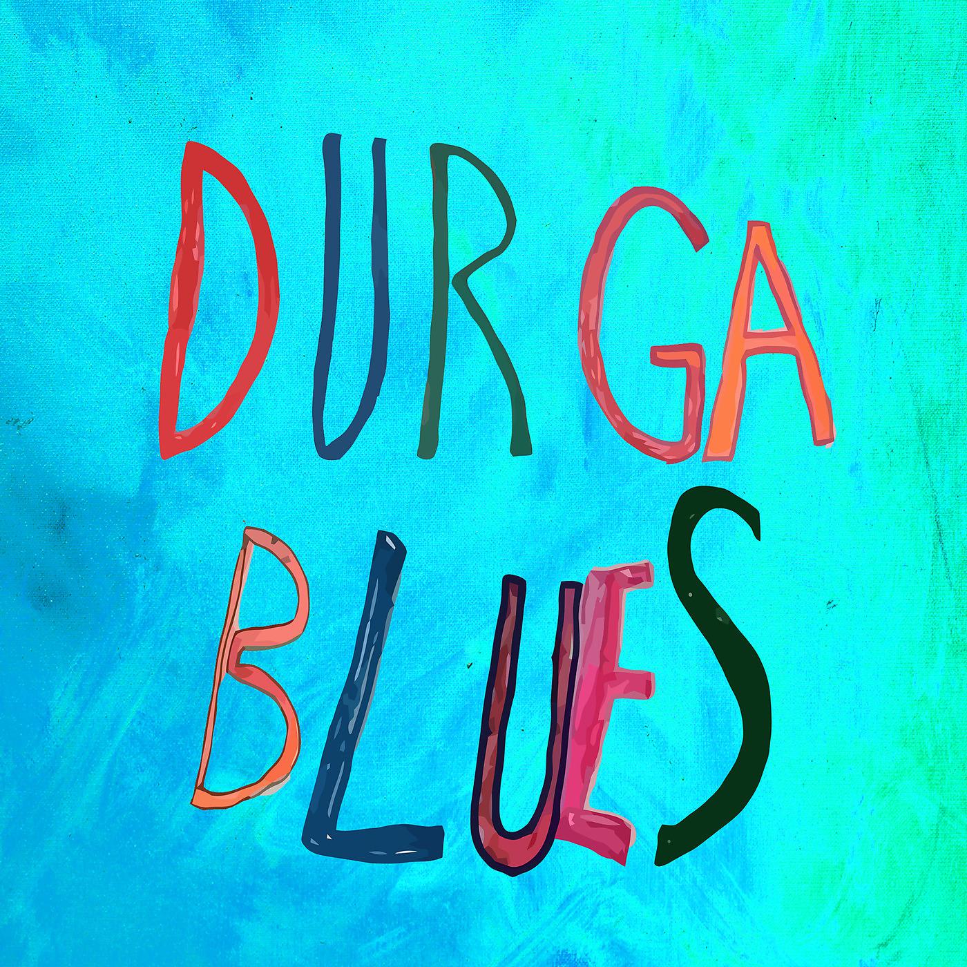 Постер альбома Durga Blues