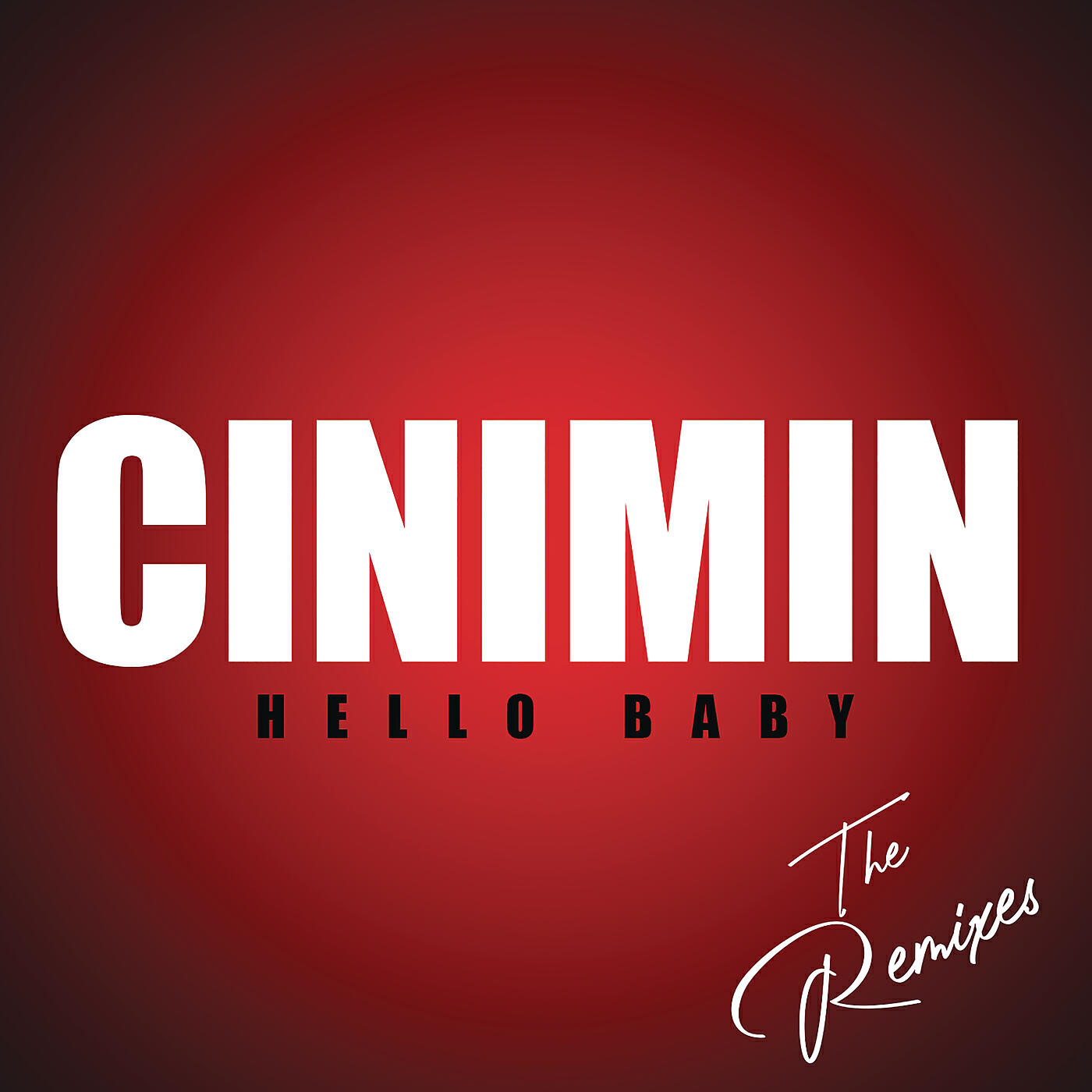 CINIMIN - Hello Baby (Argento Dust Remix)