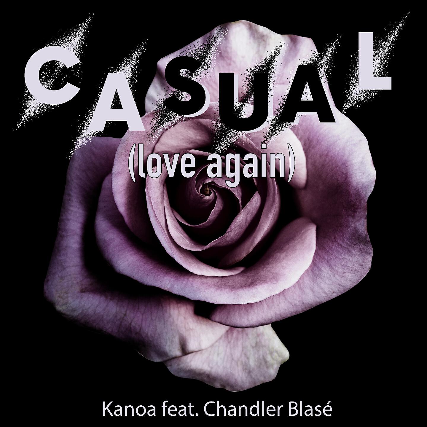 Kanoa - Casual (Love Again)