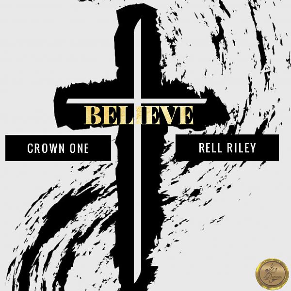 Постер альбома Believe (feat. Rell Riley) [Mixtape Version]