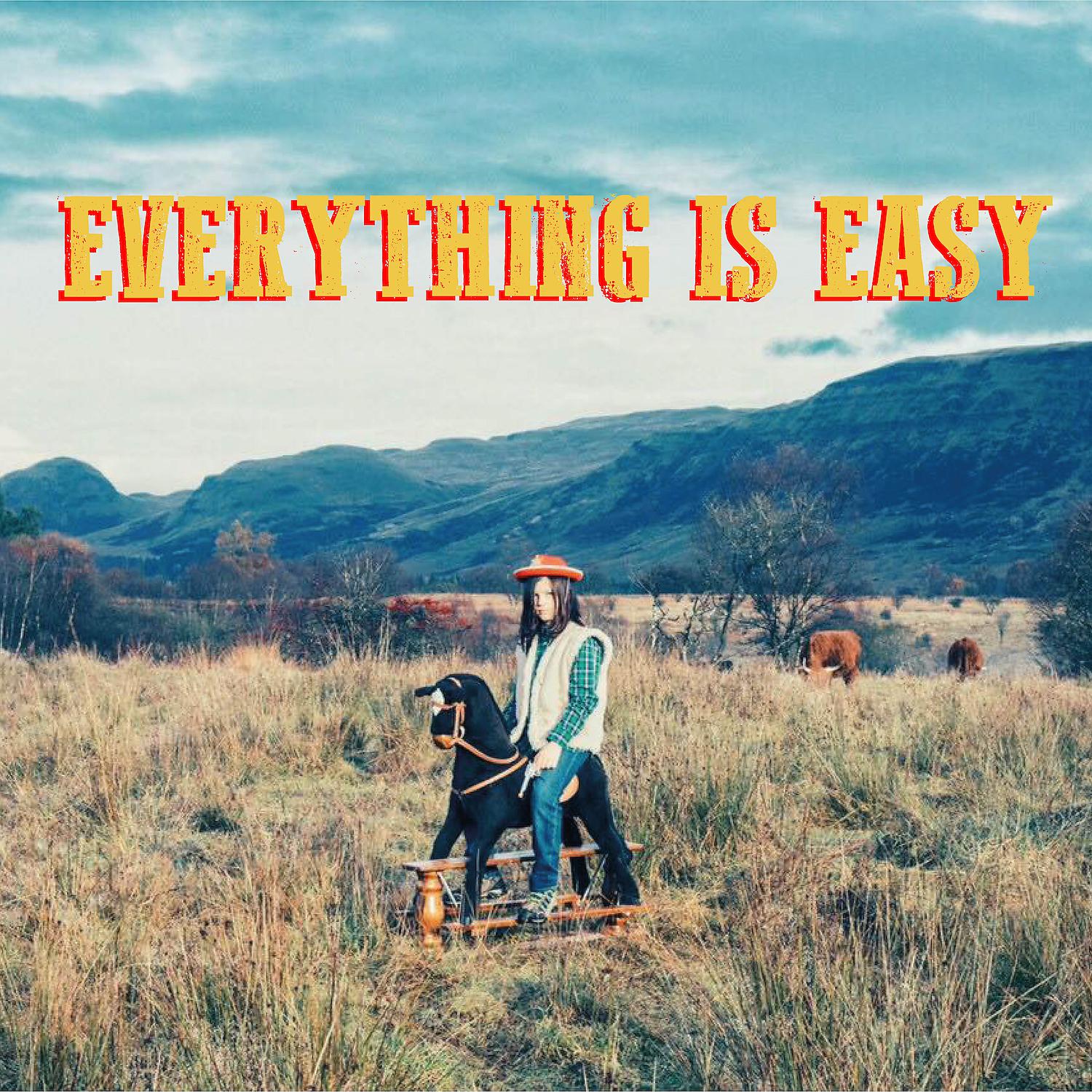 Постер альбома Everything is Easy