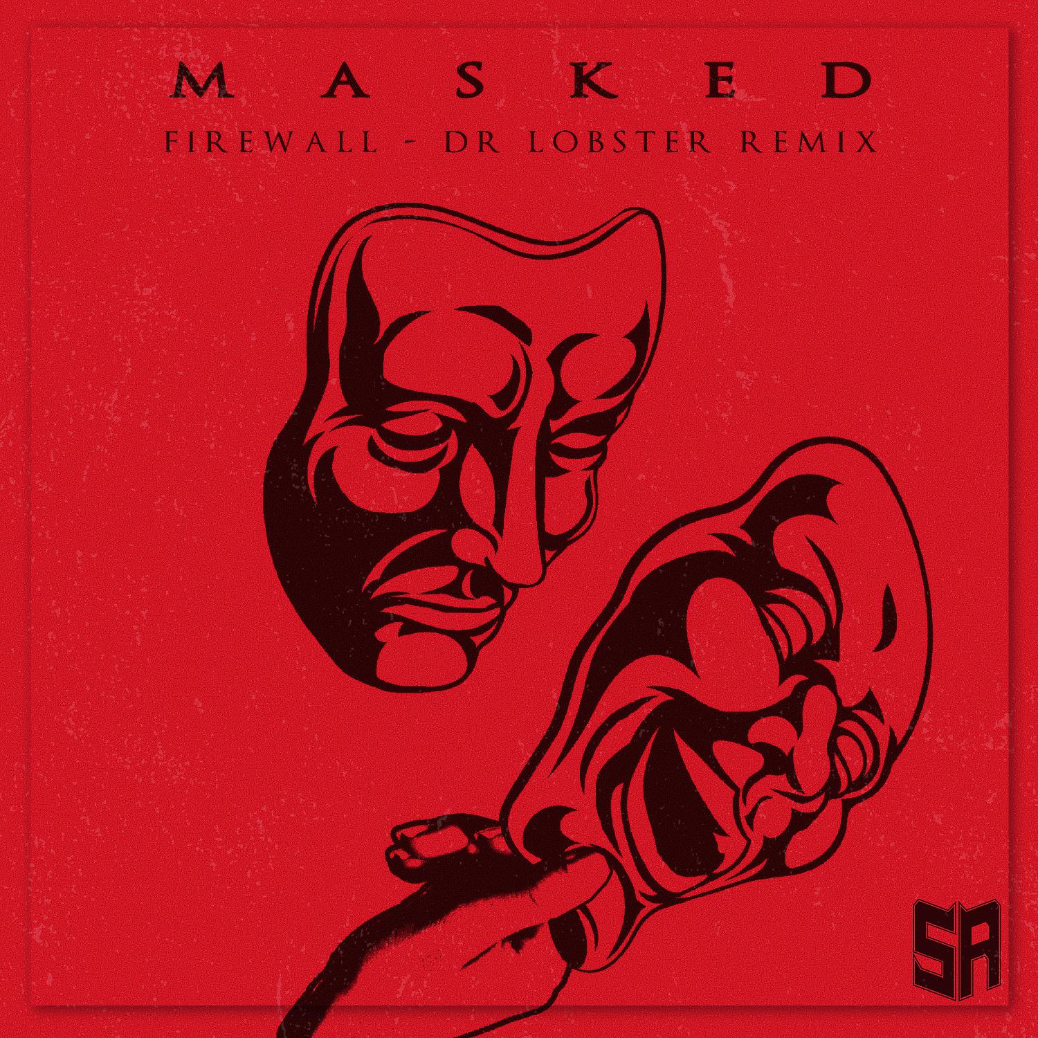 Постер альбома Masked (Dr. Lobster Remix)