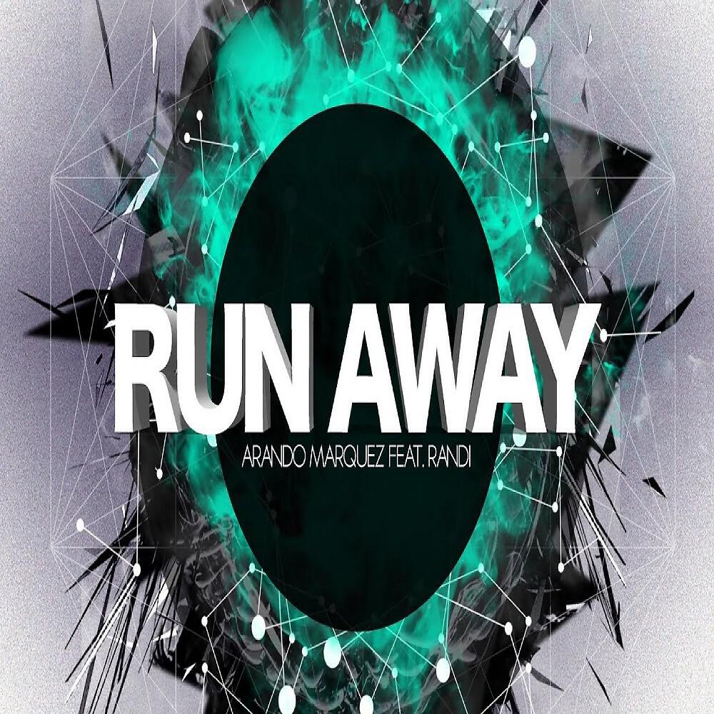 Arando Marquez - Run Away