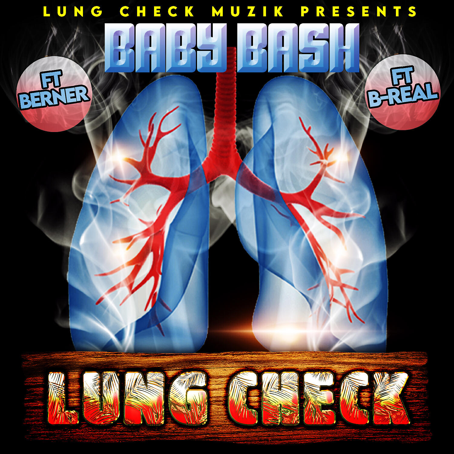 Baby Bash - Lung Check (feat. Berner & B-Real)