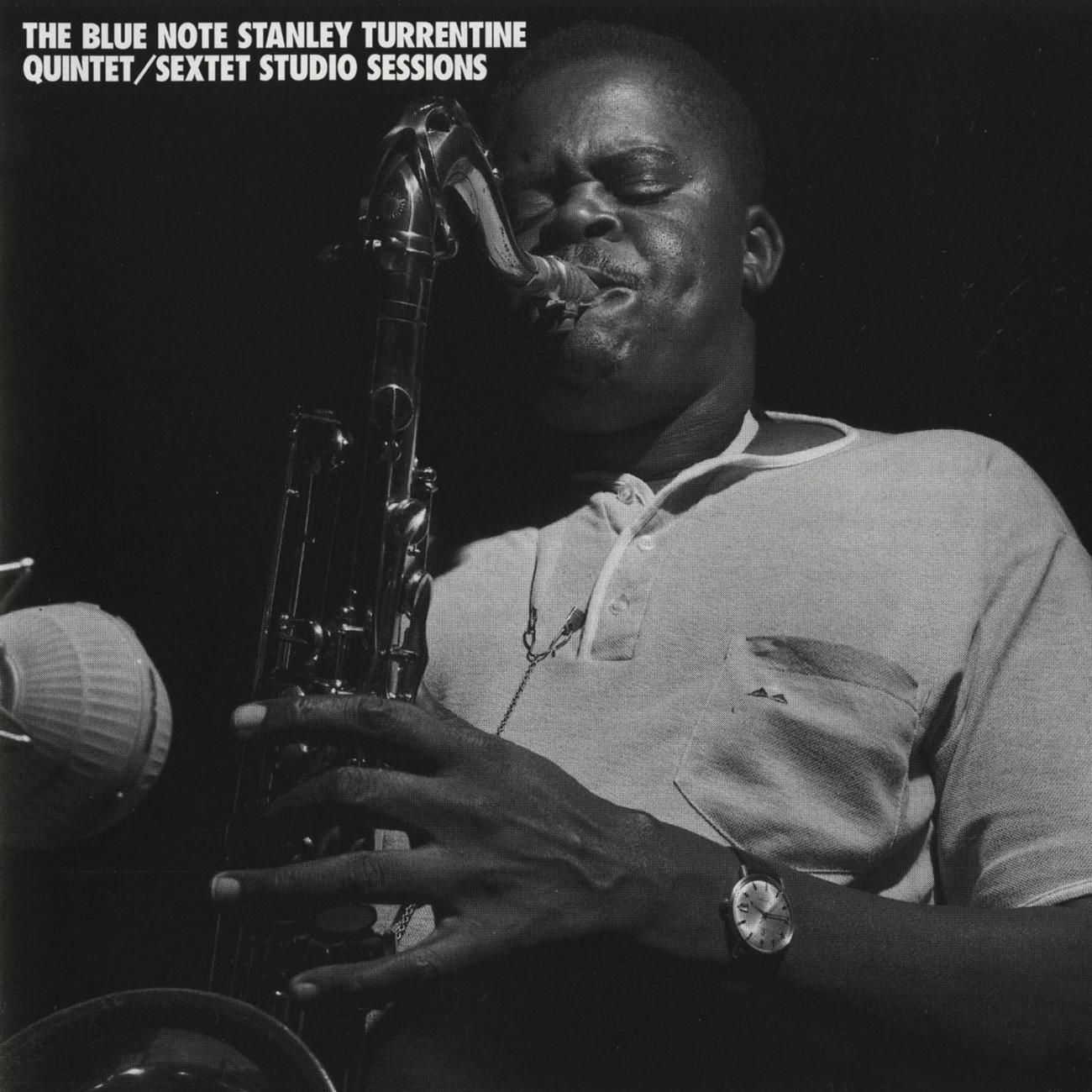 Постер альбома Blue Note Stanley Turrentine/Sextet Sessions
