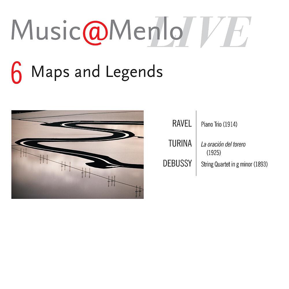 Постер альбома Music@Menlo Live '10: Maps and Legends, Vol. 6