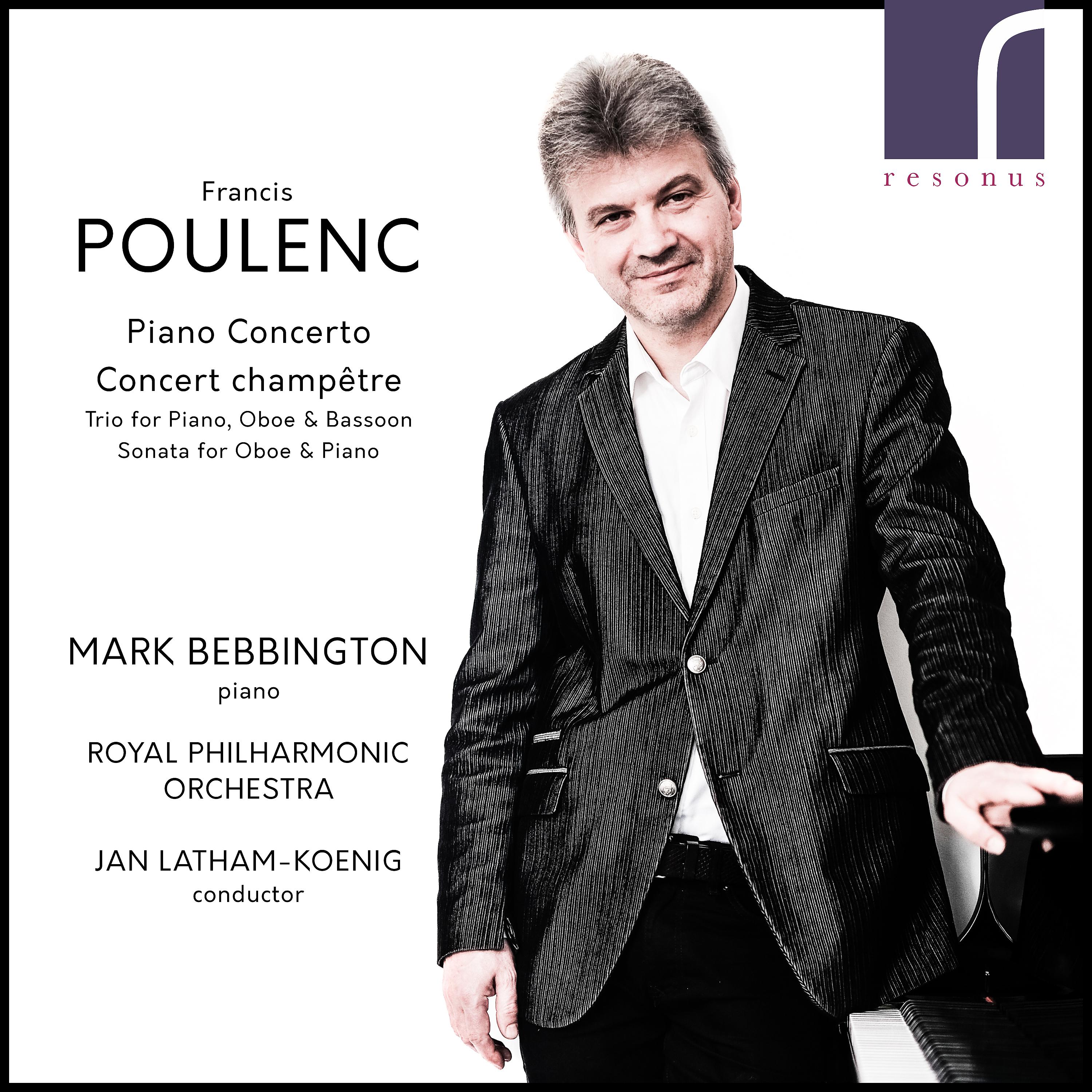 Постер альбома Francis Poulenc: Piano Concerto & Concert Champêtre
