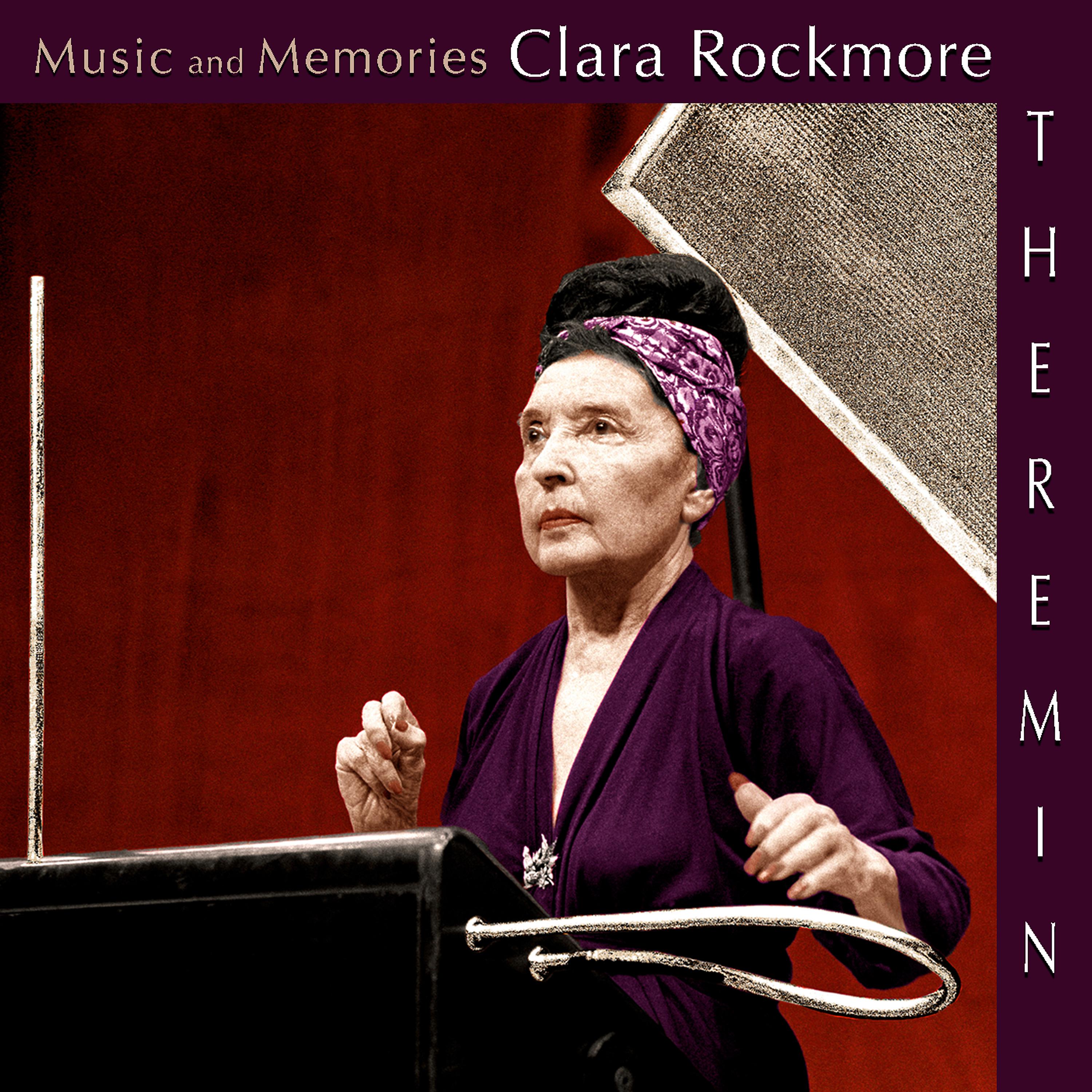 Постер альбома Music and Memories: Clara Rockmore