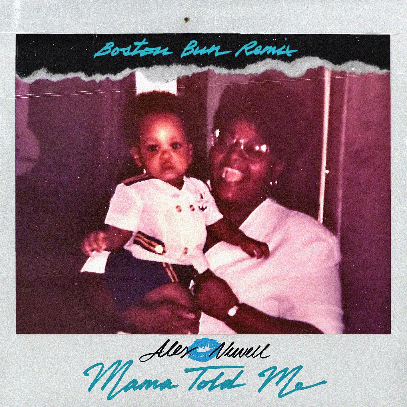 Постер альбома Mama Told Me (Boston Bun Remix)