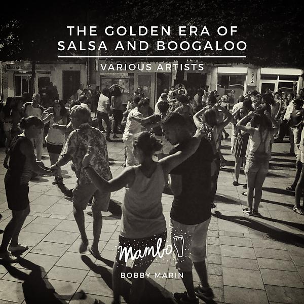 Постер альбома The Golden Era of Salsa & Boogaloo