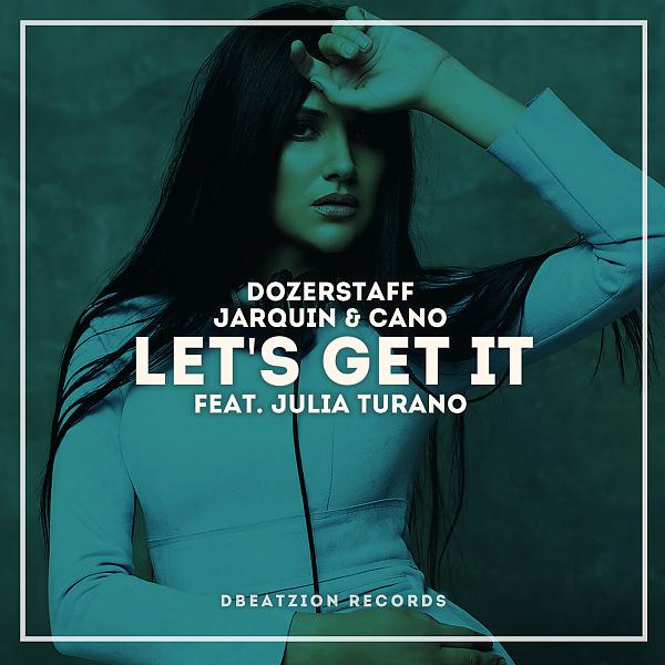 Постер альбома Let's Get It (feat. Julia Turano)