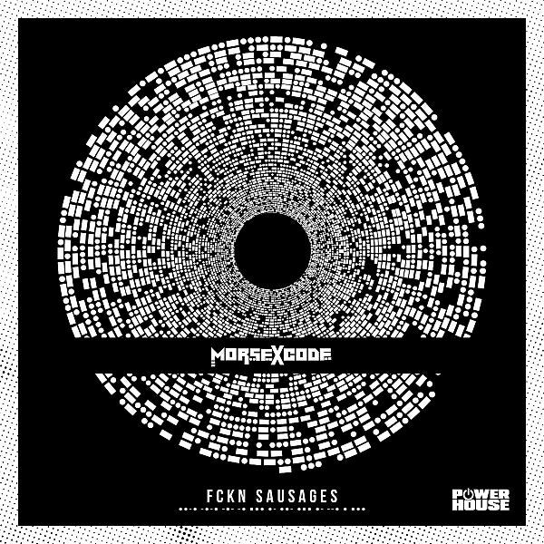 Morse X Code - Fckn Sausages