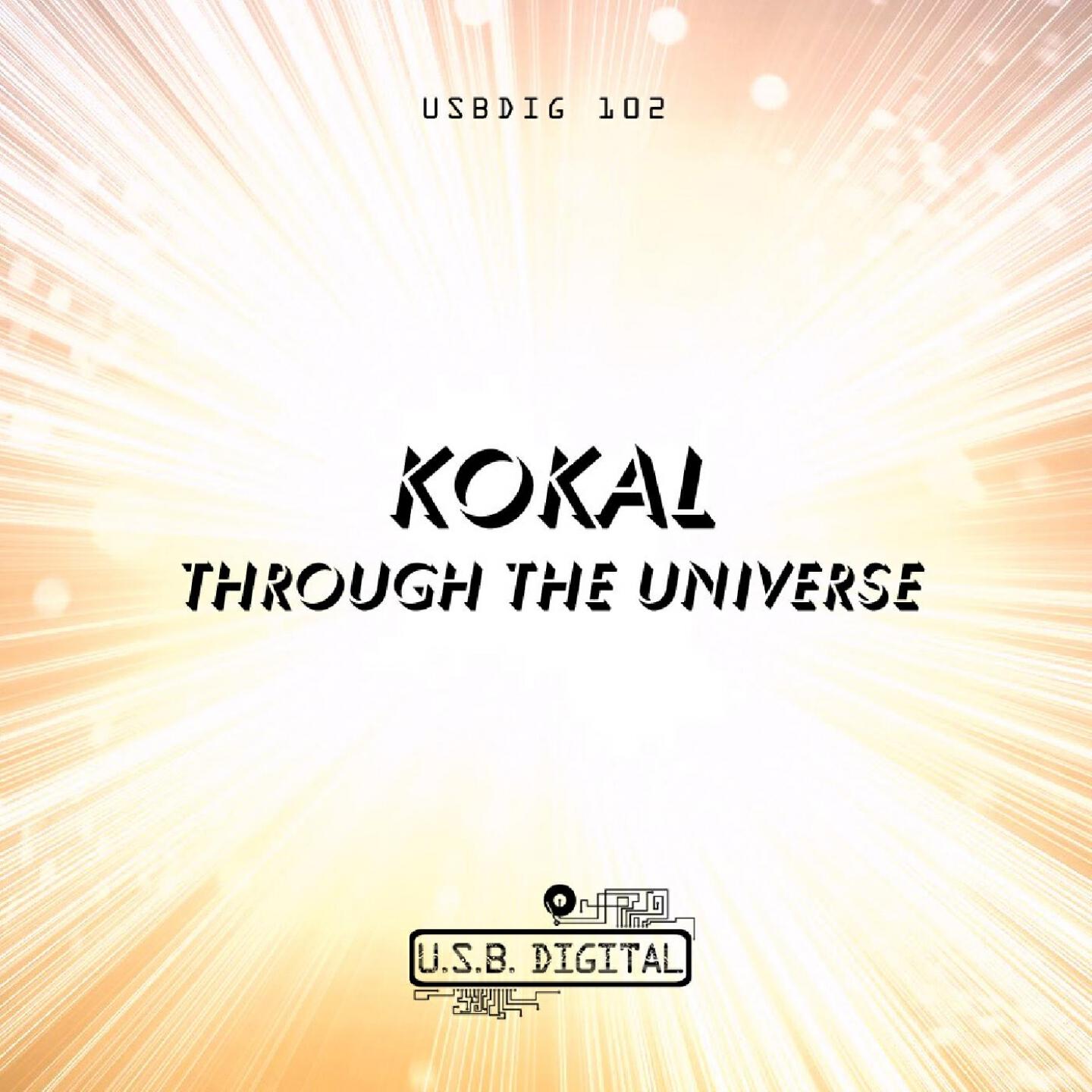 Kokal - Through The Universe (Original)