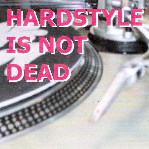 Постер альбома Hardstyle is not dead