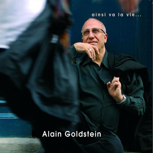 Alain Goldstein - Ainsi va la vie...