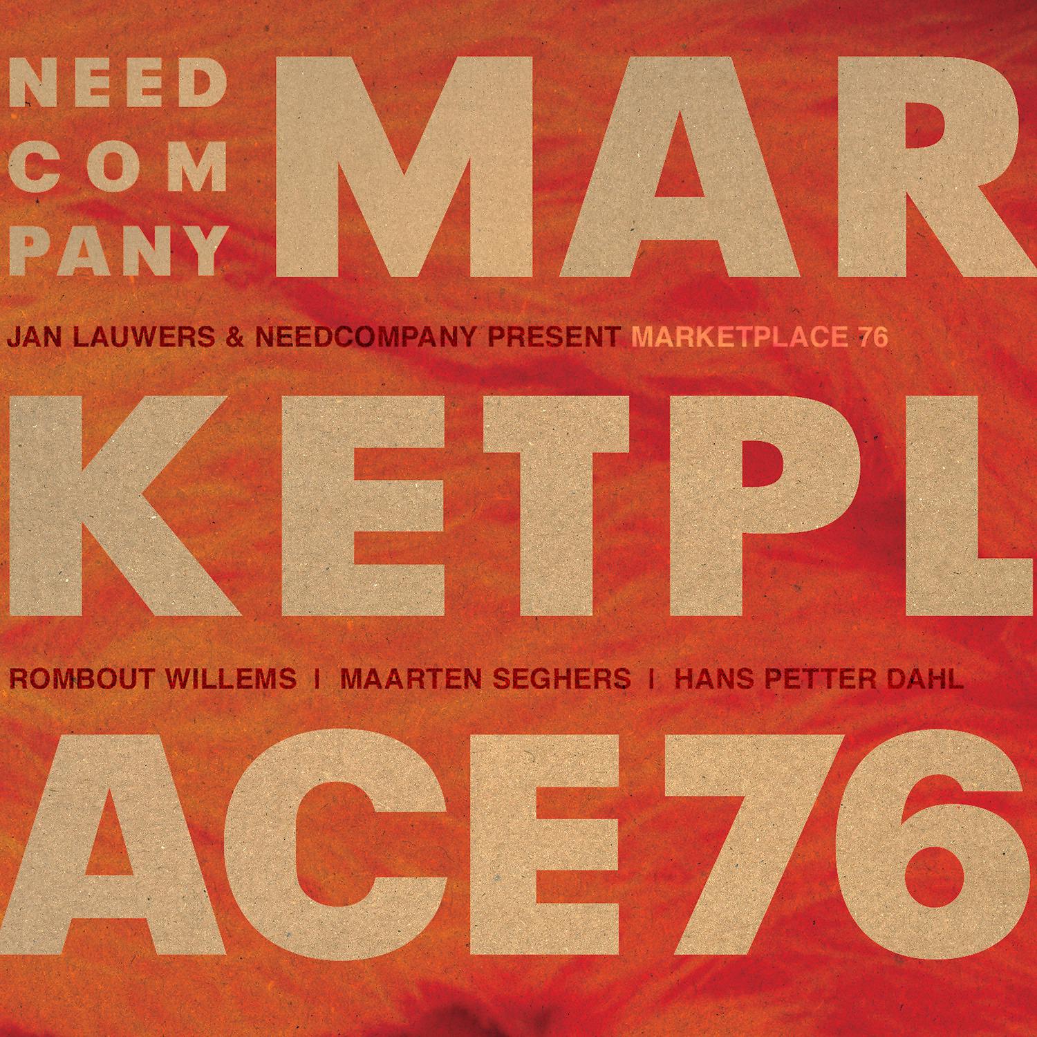 Постер альбома Jan Lauwers & Needcompany Present Marketplace 76 (Original Theatre Play Soundtrack)