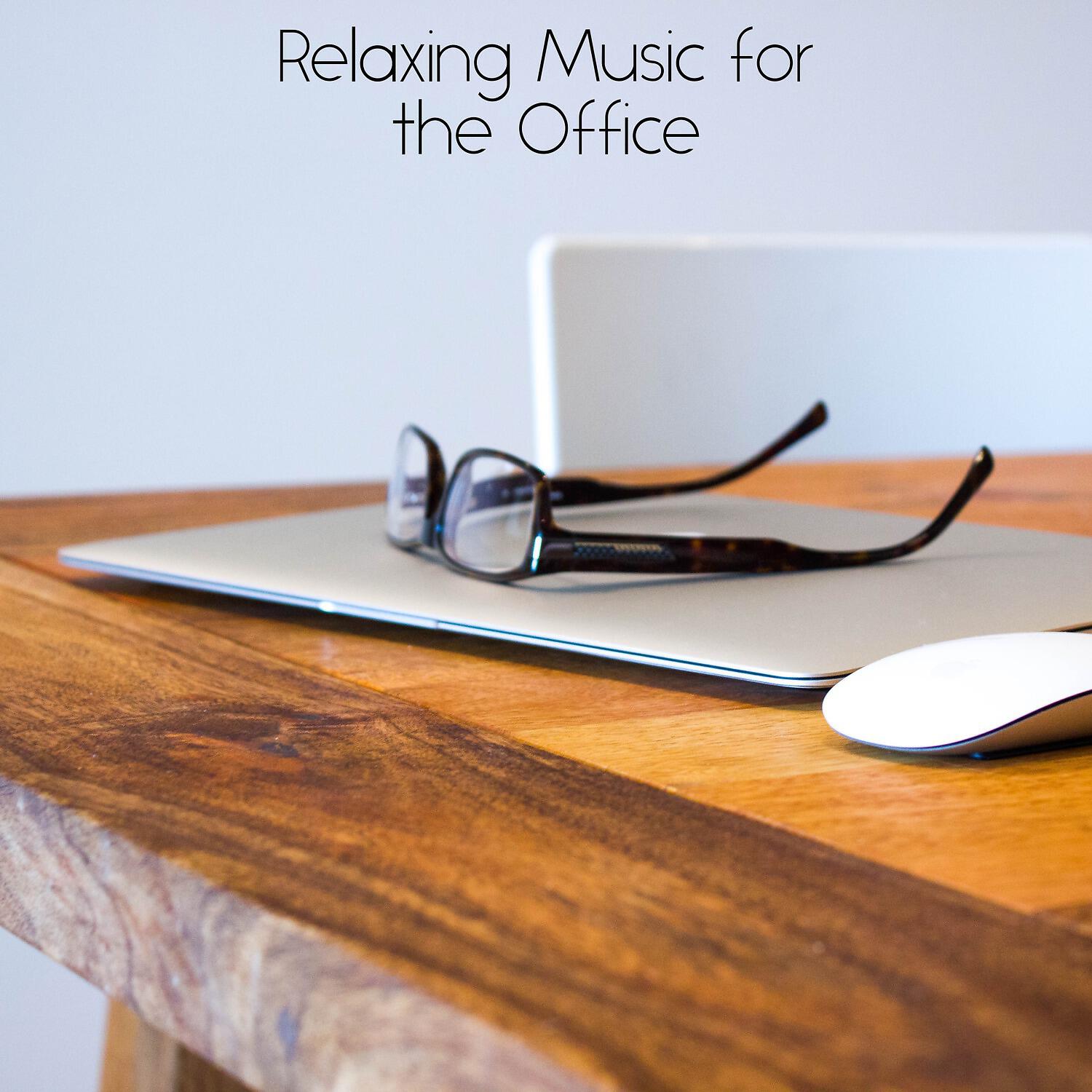 Relaxing Music for the Office - From Zero to Infinity