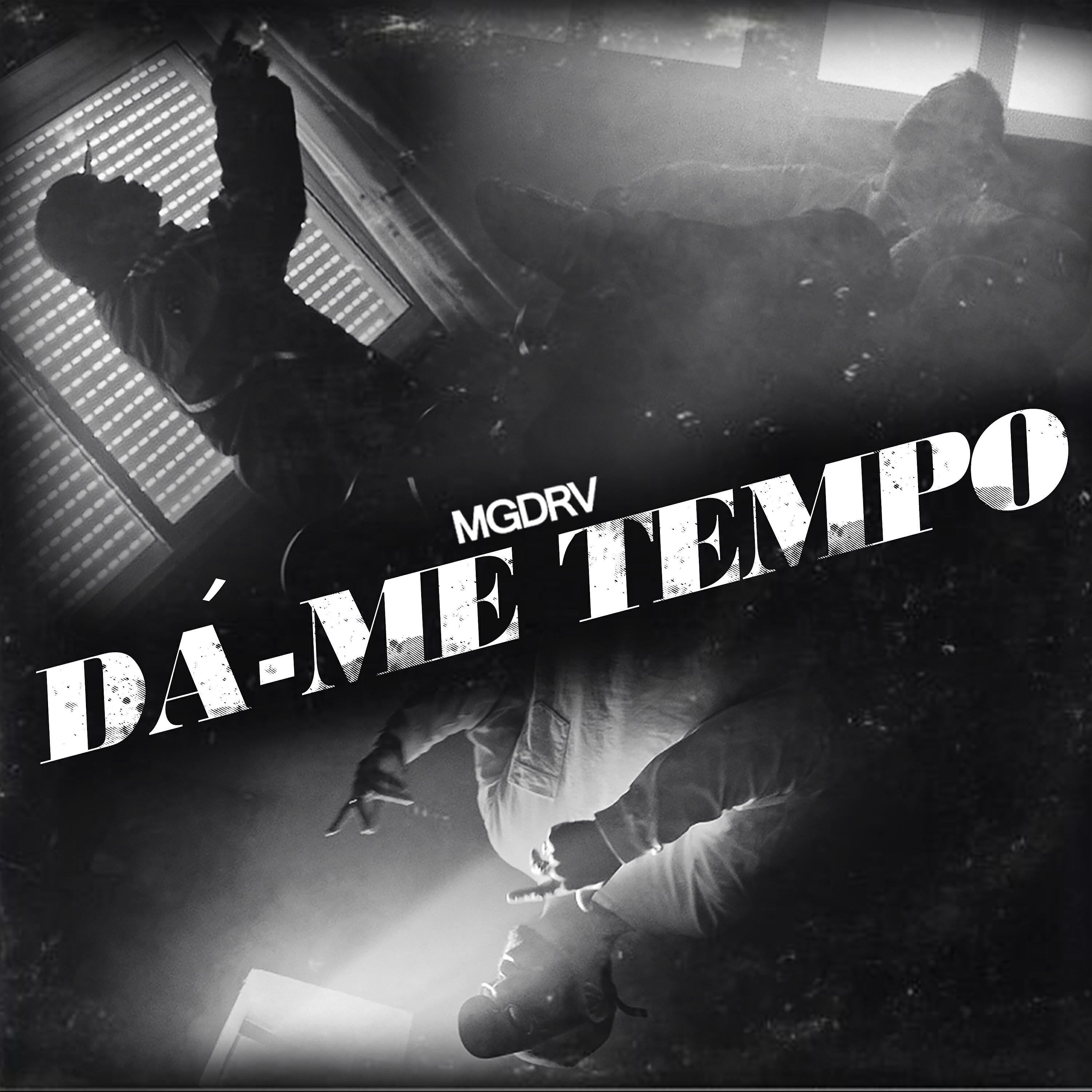 MGDRV - Dá-Me Tempo