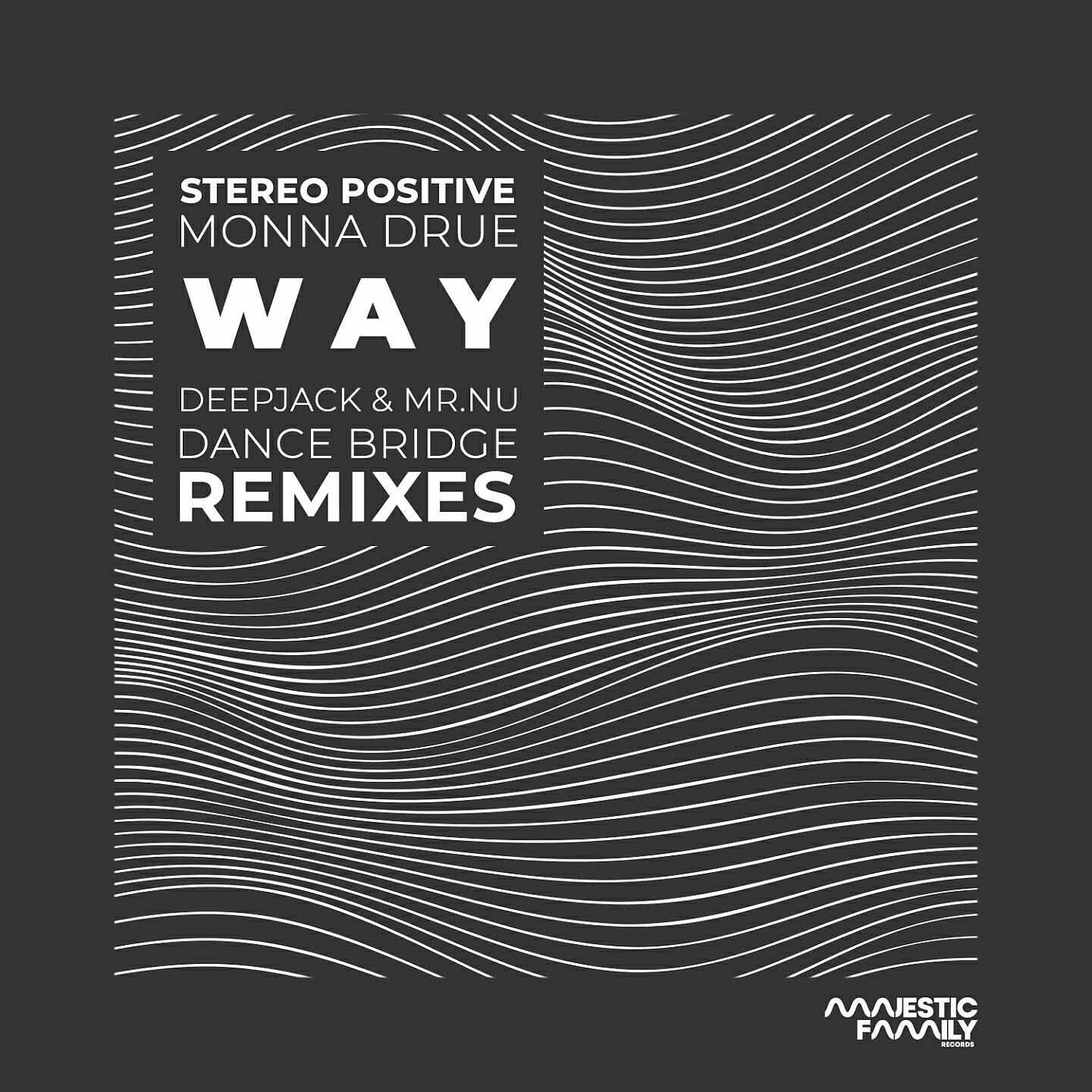 Stereo Positive - Way (Dance Bridge Remix)