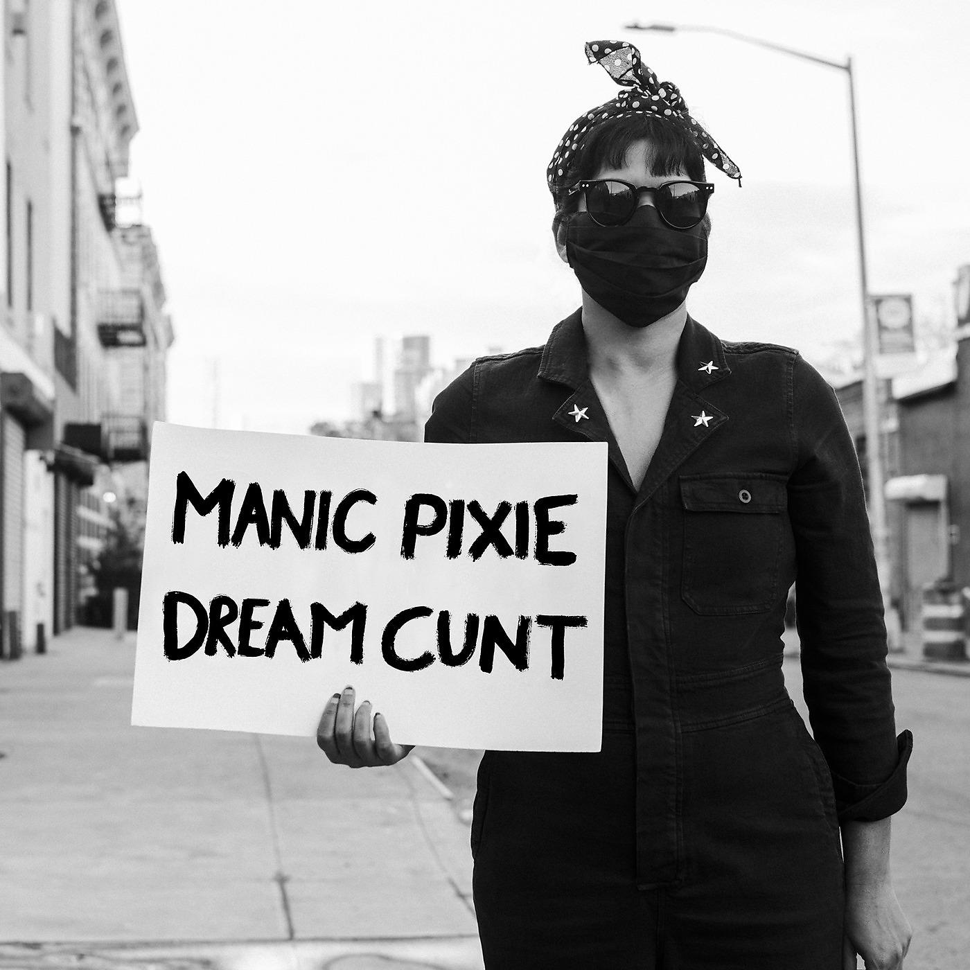 Постер альбома Manic Pixie Dream Cunt