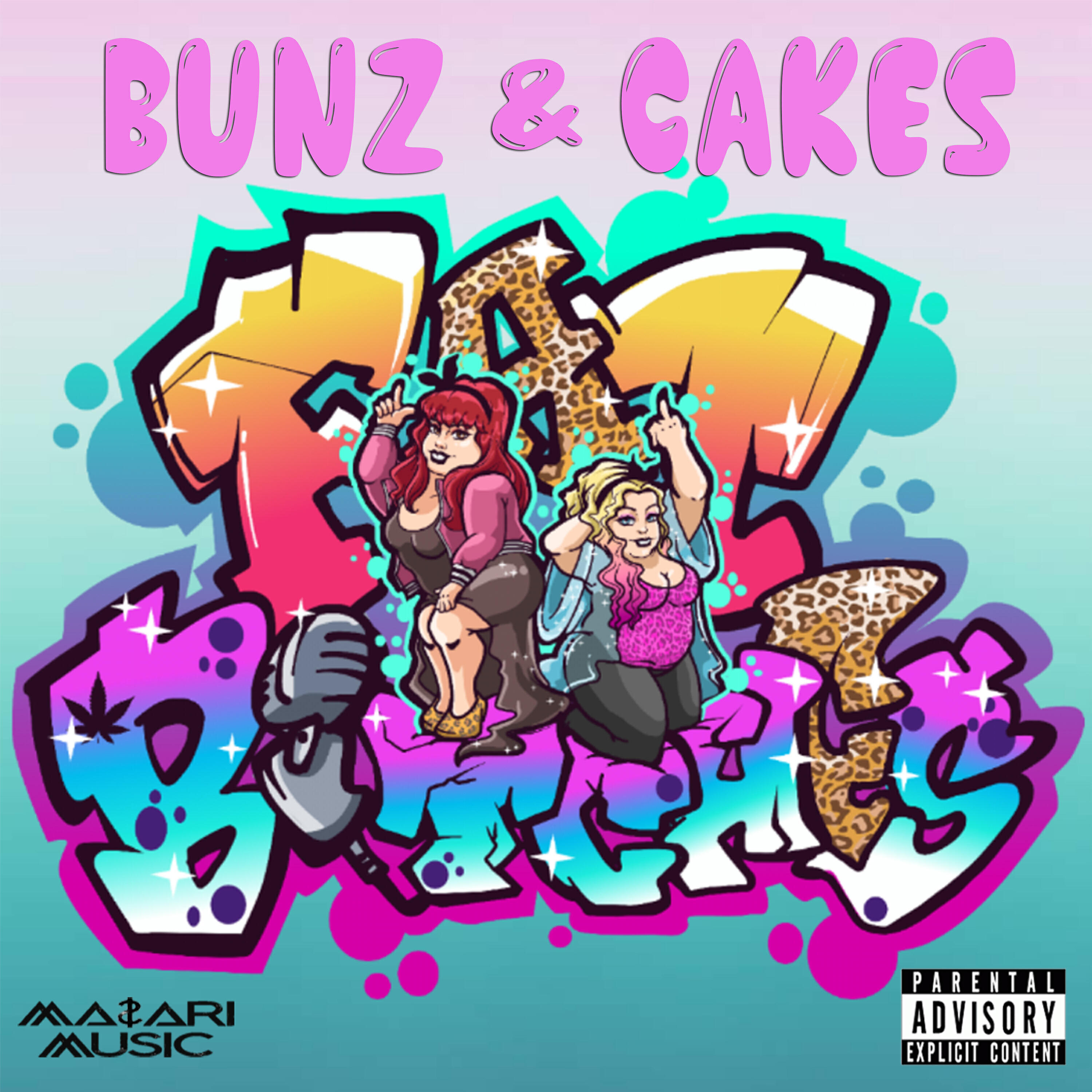 Bunz & Cakes - Fat Bitches (Single)