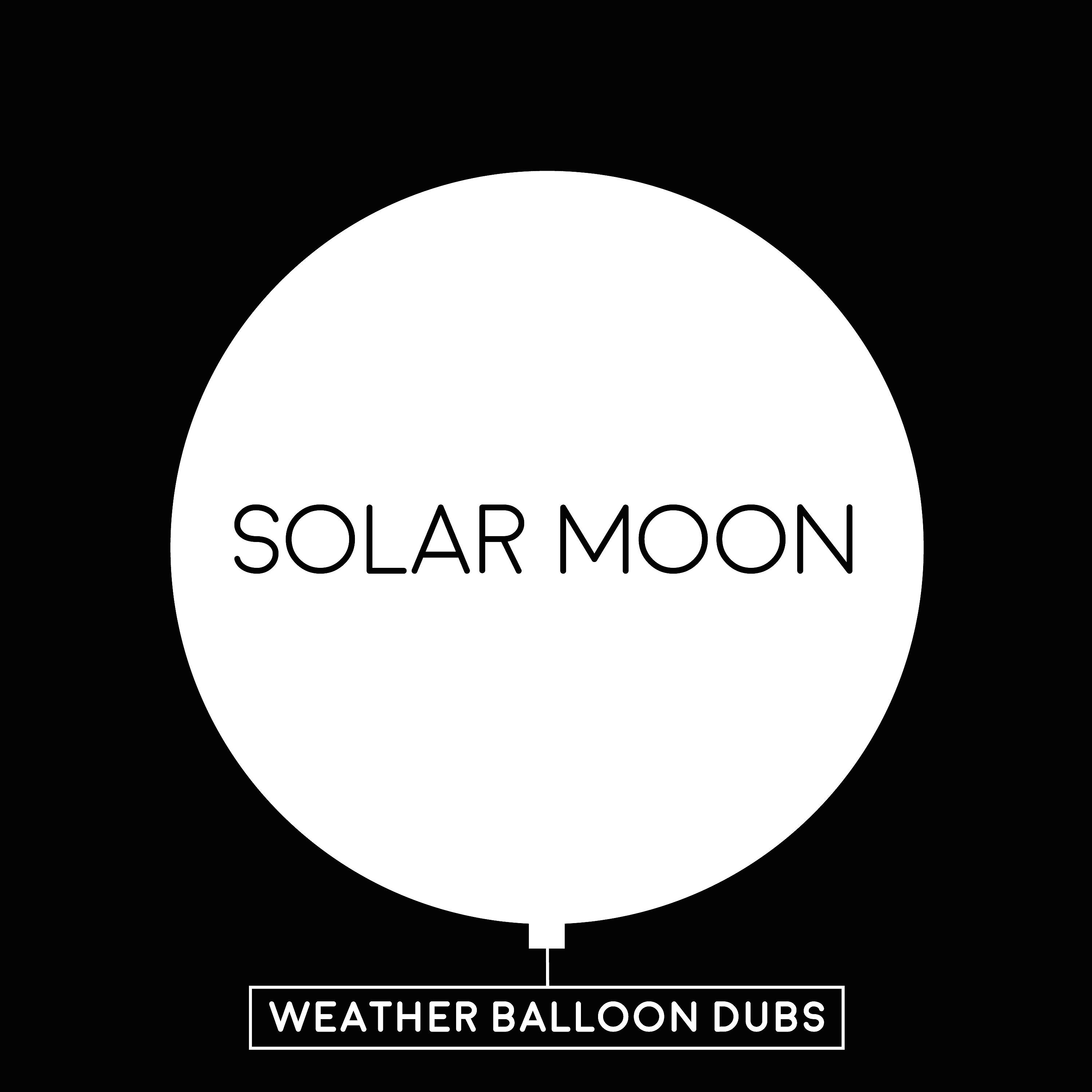 Solar Moon - Weather Balloon (Tom Dams If or Weather Update)