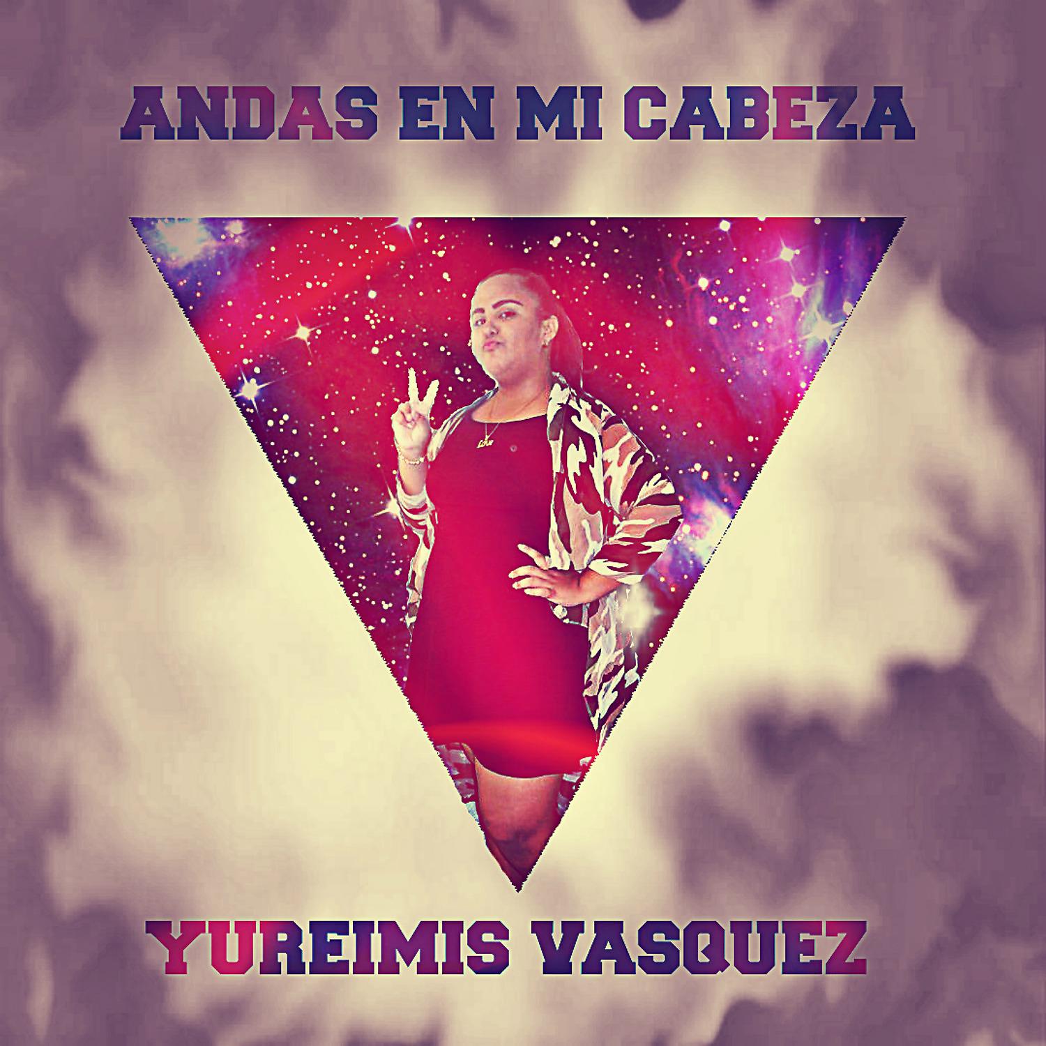 Постер альбома Andas en Mi Cabeza