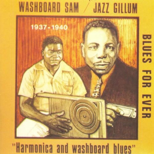 Постер альбома Harmonica and Washboard Blues 1937-1940 (Blues for Ever)