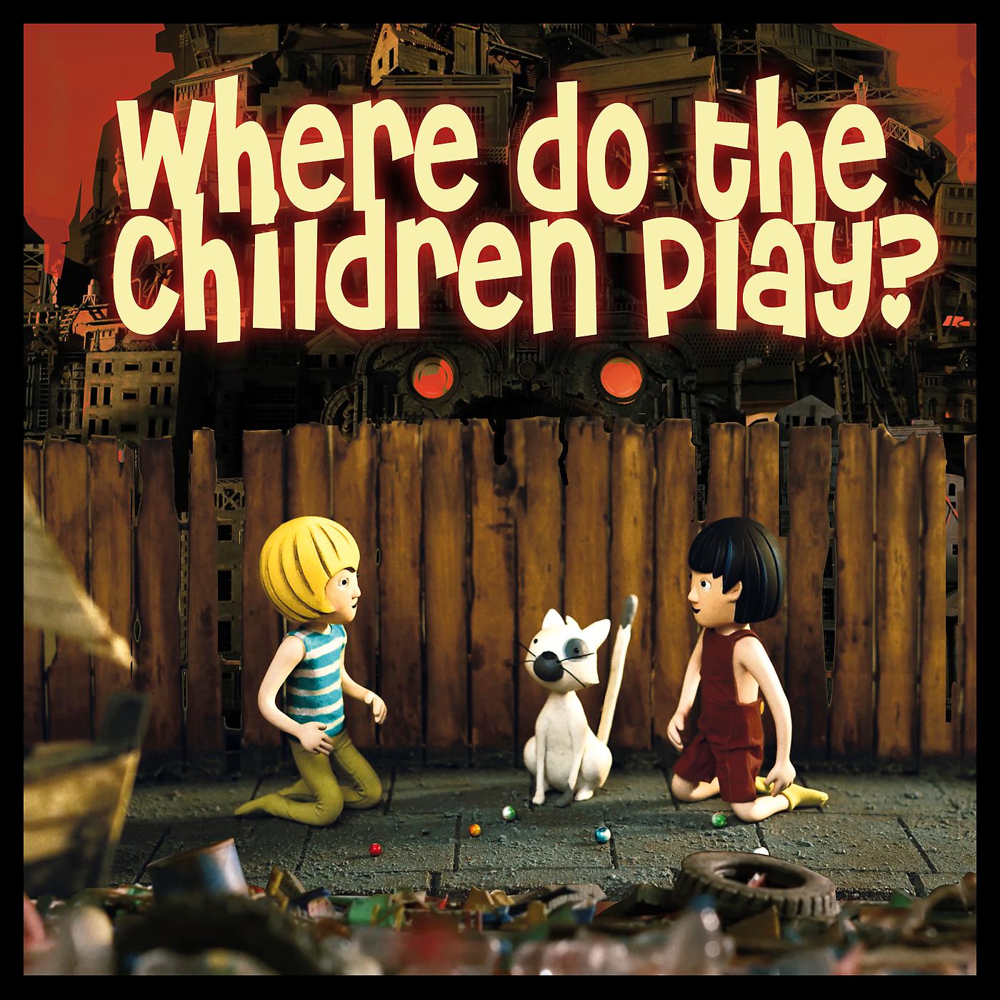 Постер альбома Where Do The Children Play?